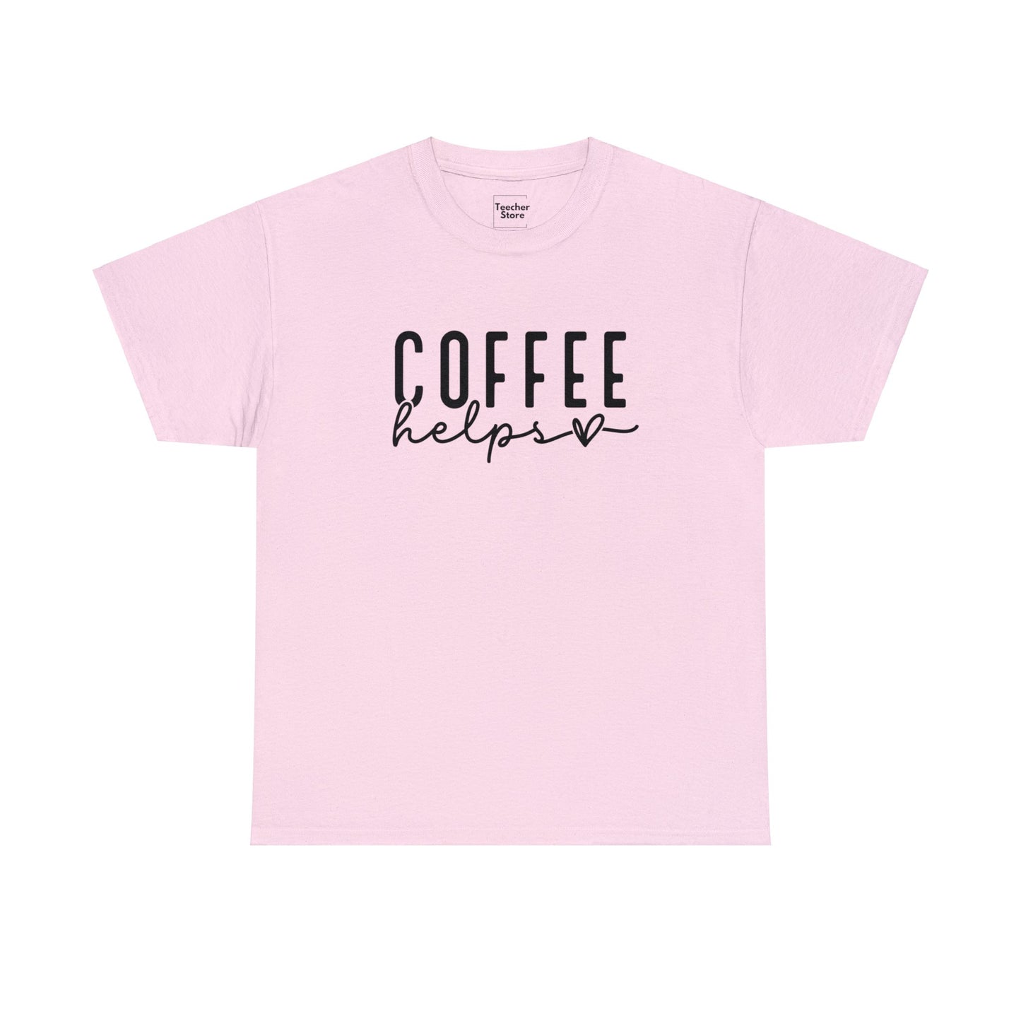 Coffee Helps Tee-Shirt