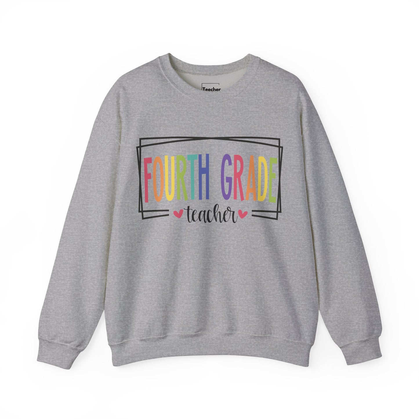 Fourth Grade Teacher Sweatshirt