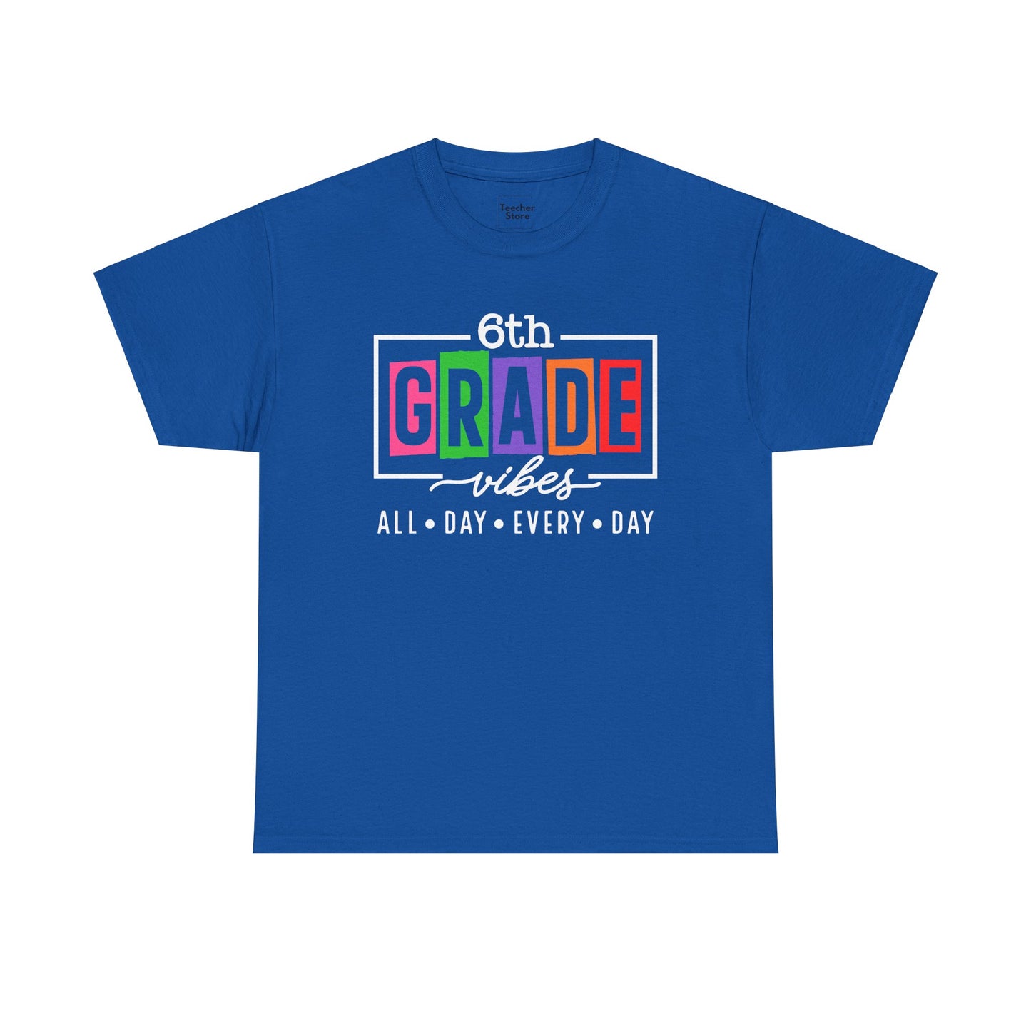 6th Grade Vibes Tee-Shirt