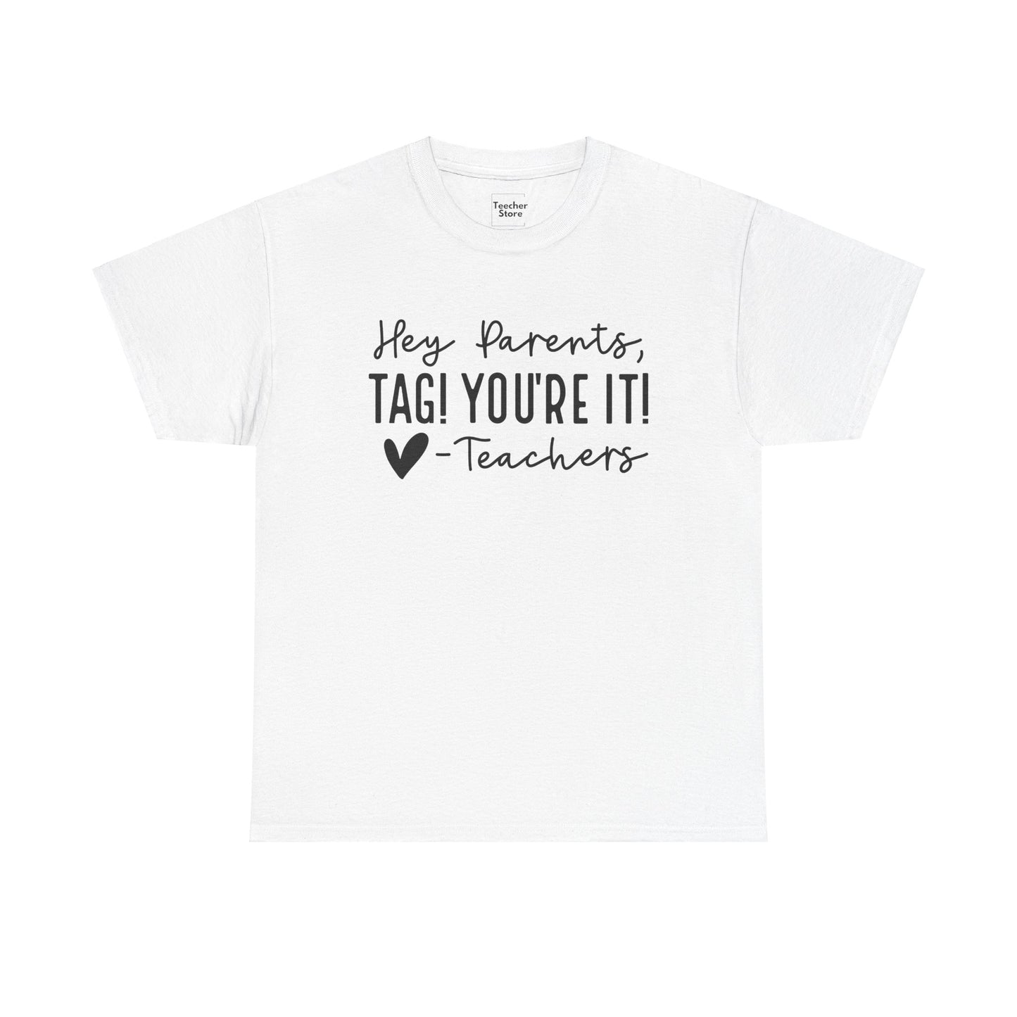 Tag You're It Tee-Shirt