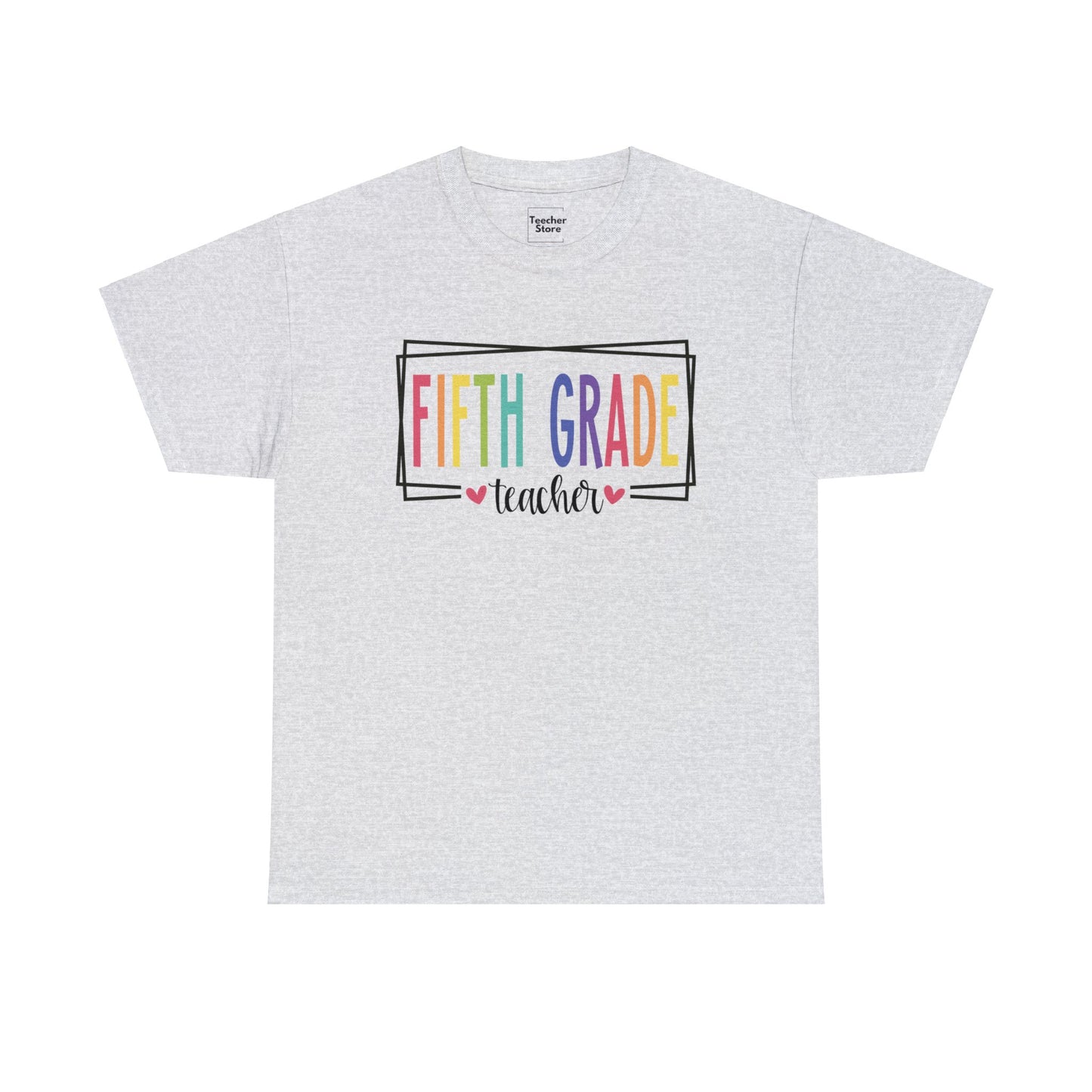 Fifth Grade Teacher Tee-Shirt