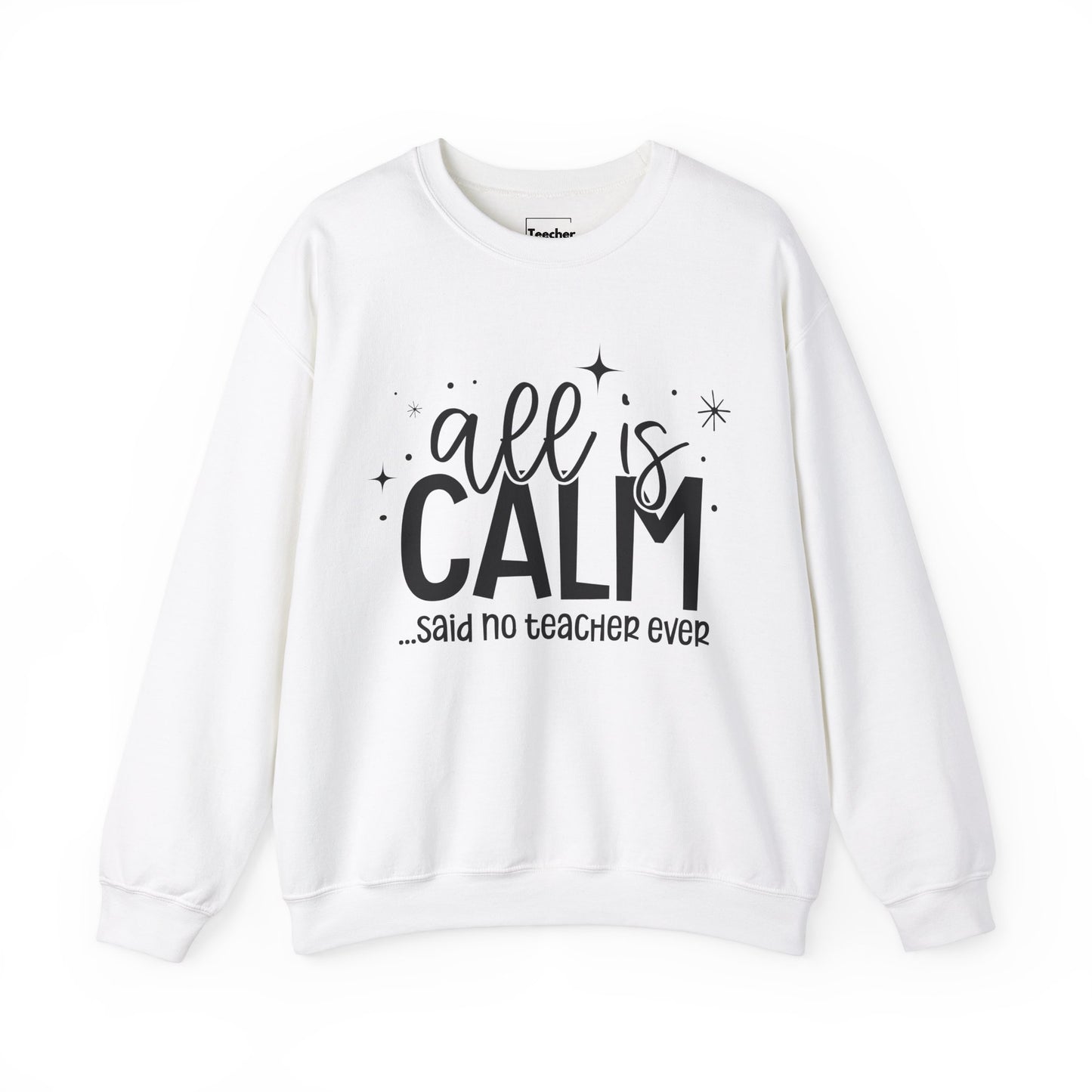 All Is Calm Sweatshirt