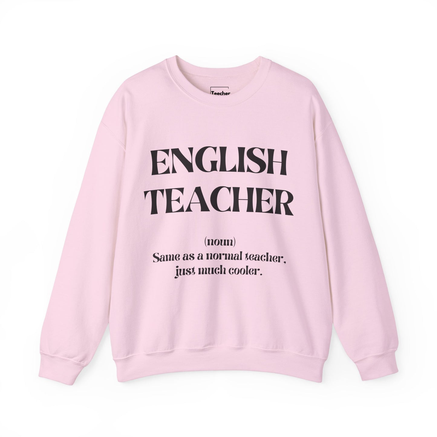 English Teacher Sweatshirt