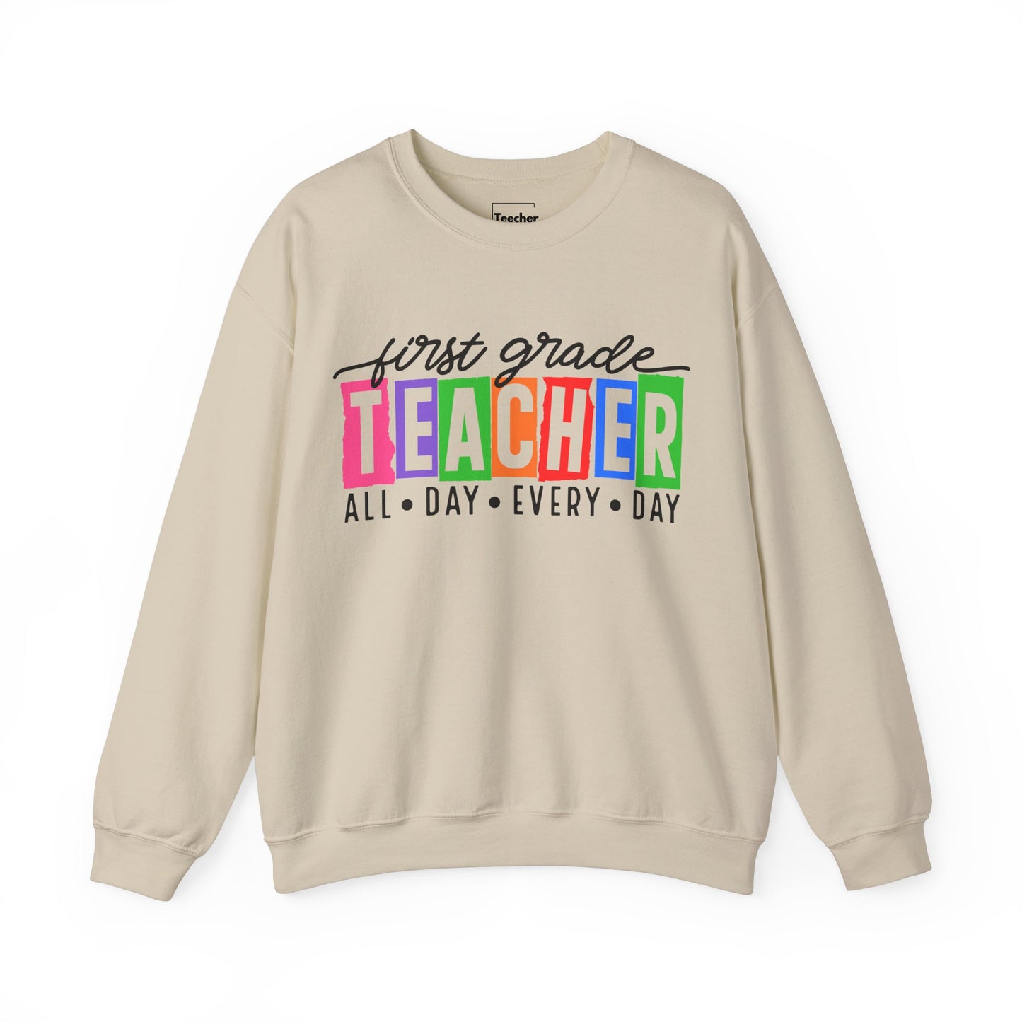 First Grade All Day Sweatshirt