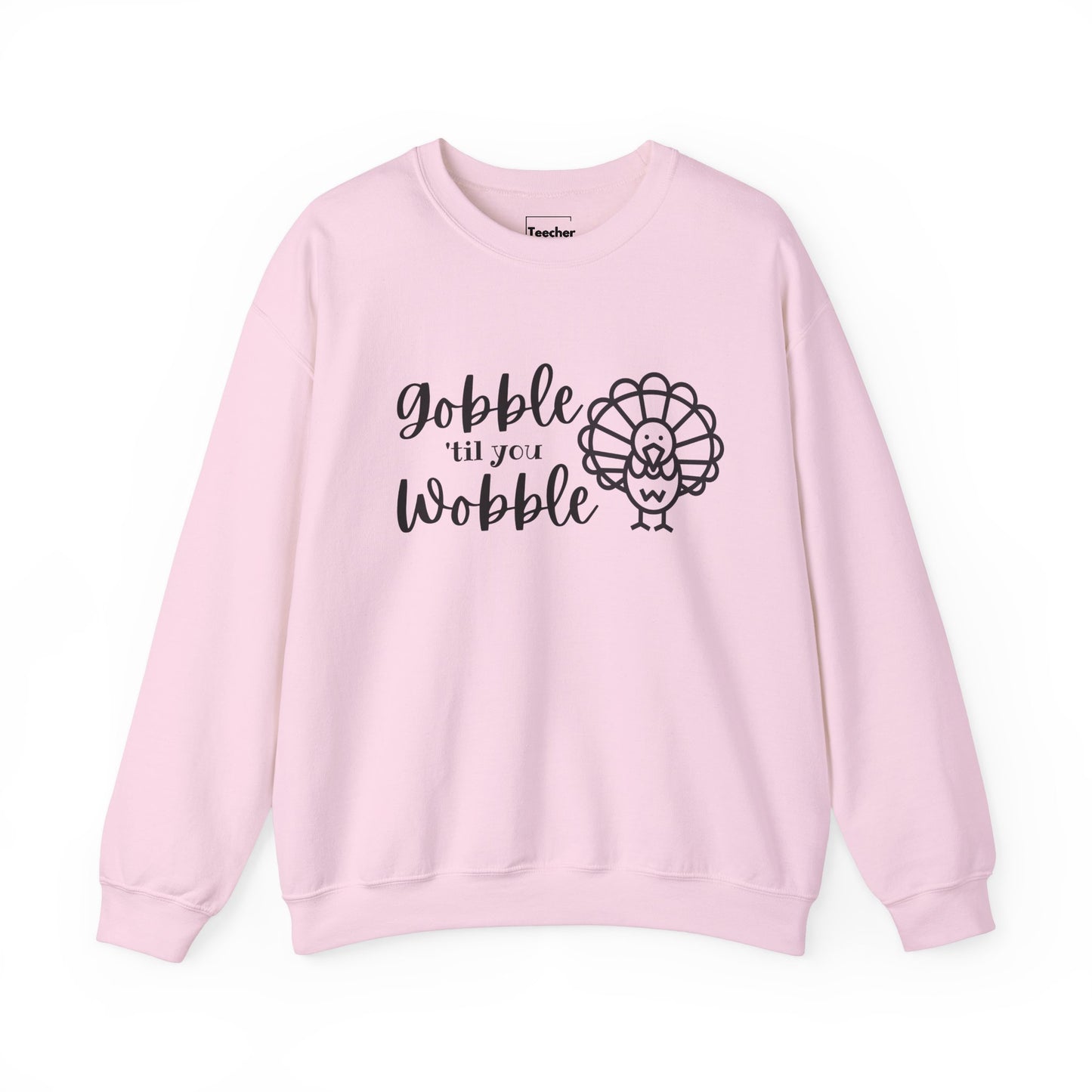 Gobble Wobble Sweatshirt