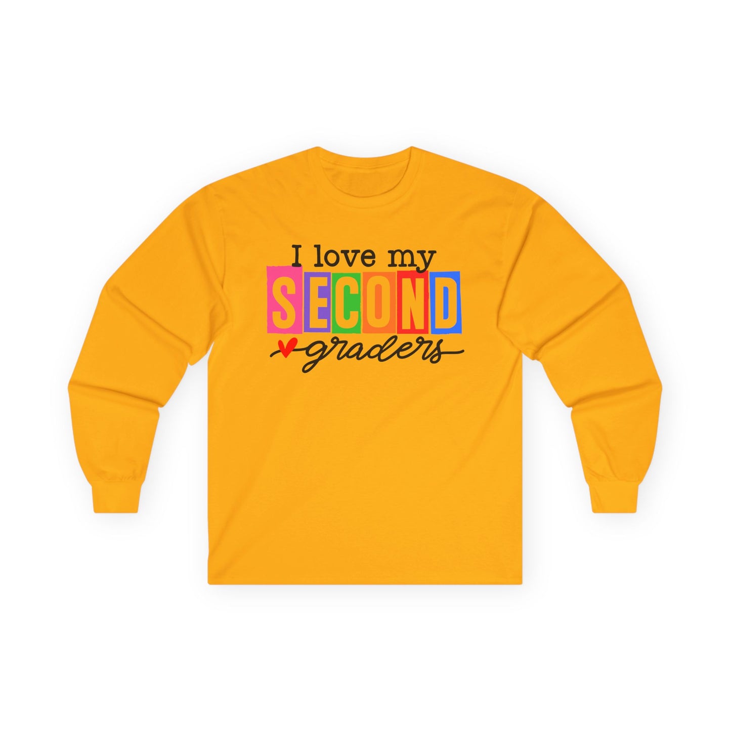 Love My Second Graders Long Sleeve Shirt