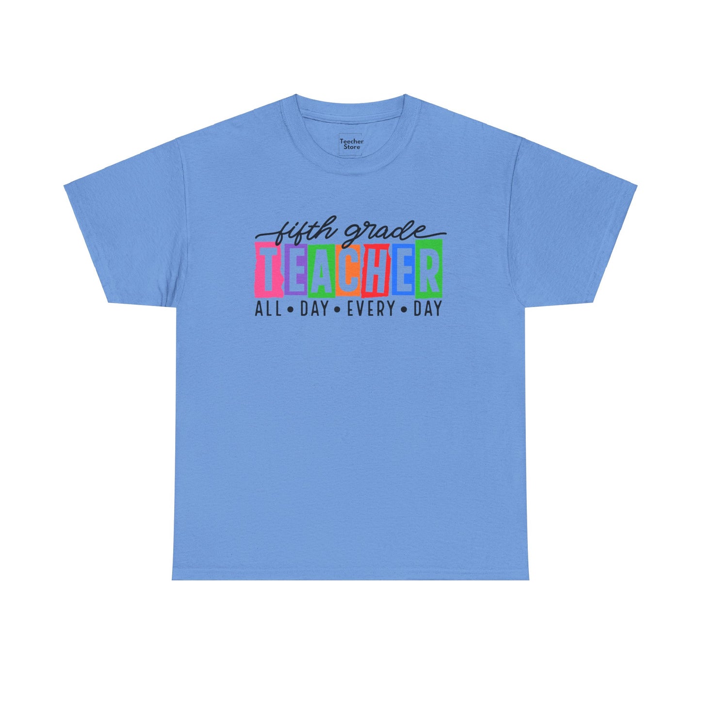 Fifth Grade All Day Tee-Shirt