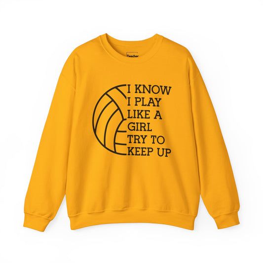 Play Like A Girl Sweatshirt