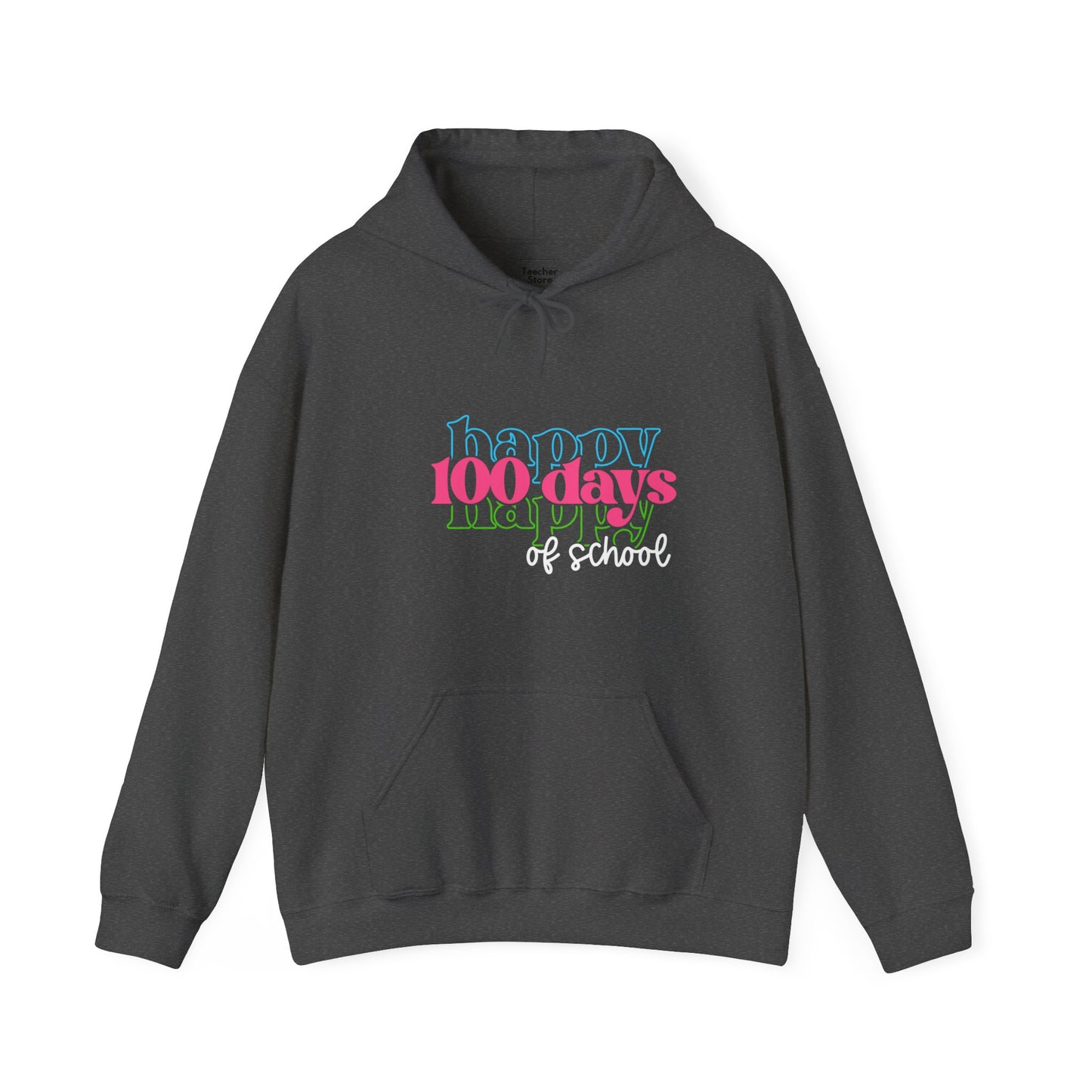 Happy 100 Days Hooded Sweatshirt