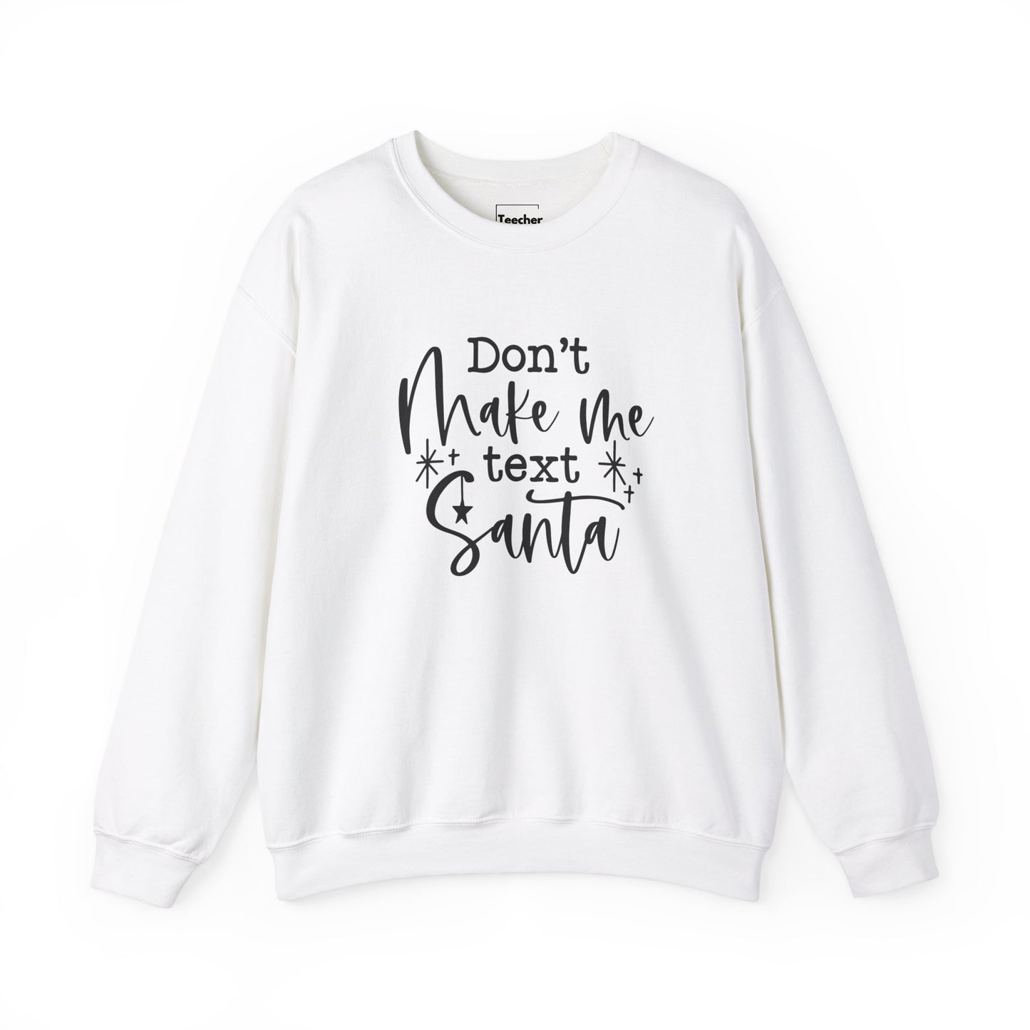 Text Santa Sweatshirt