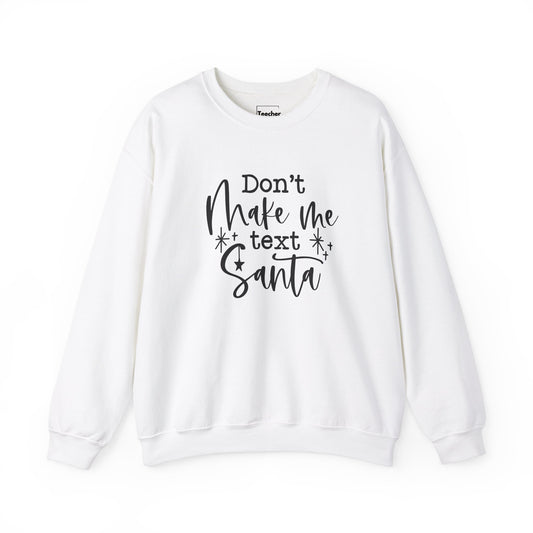 Text Santa Sweatshirt