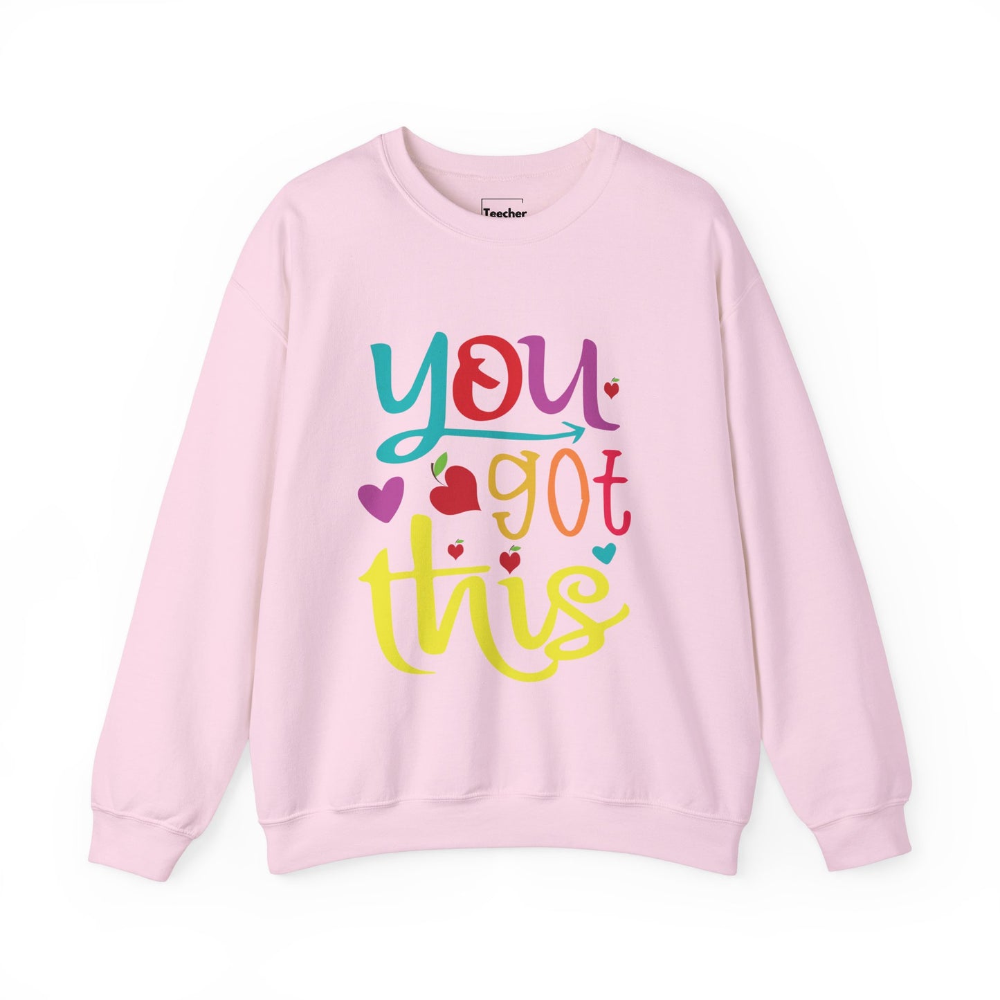 You Got This Sweatshirt