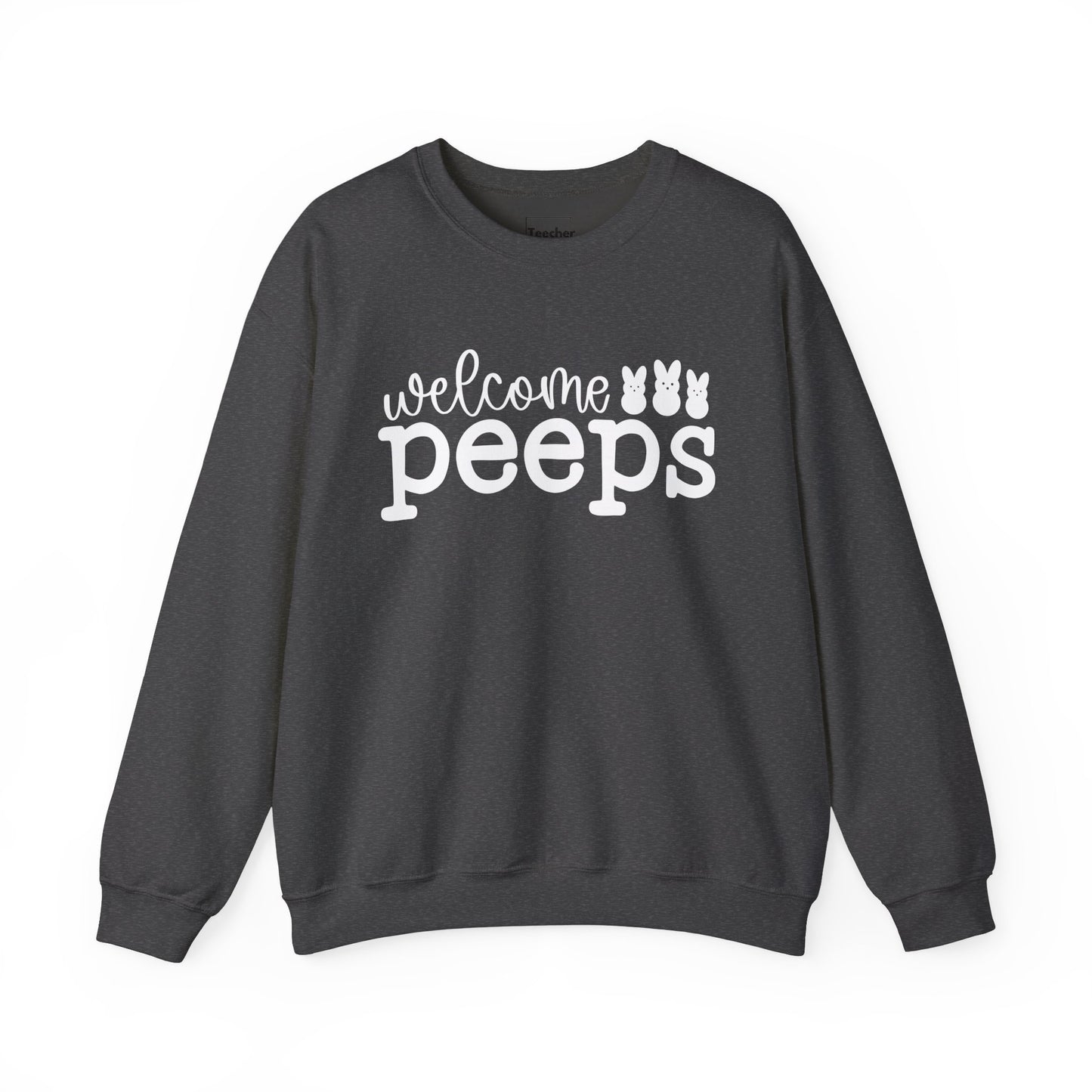 Welcome Peeps Sweatshirt