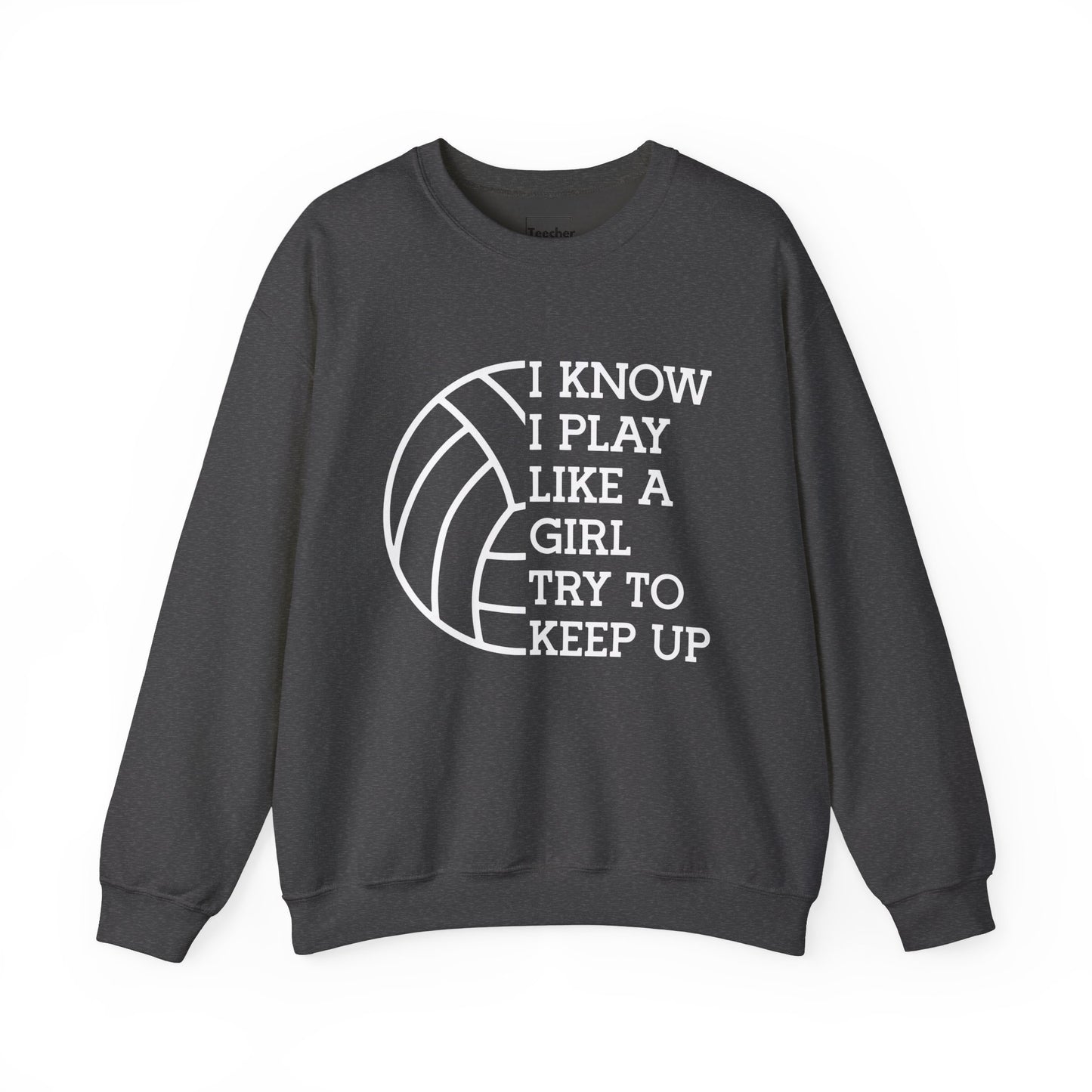 Play Like A Girl Sweatshirt