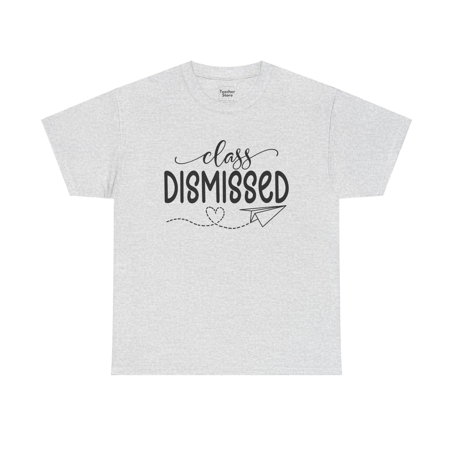 Class Dismissed Tee-Shirt