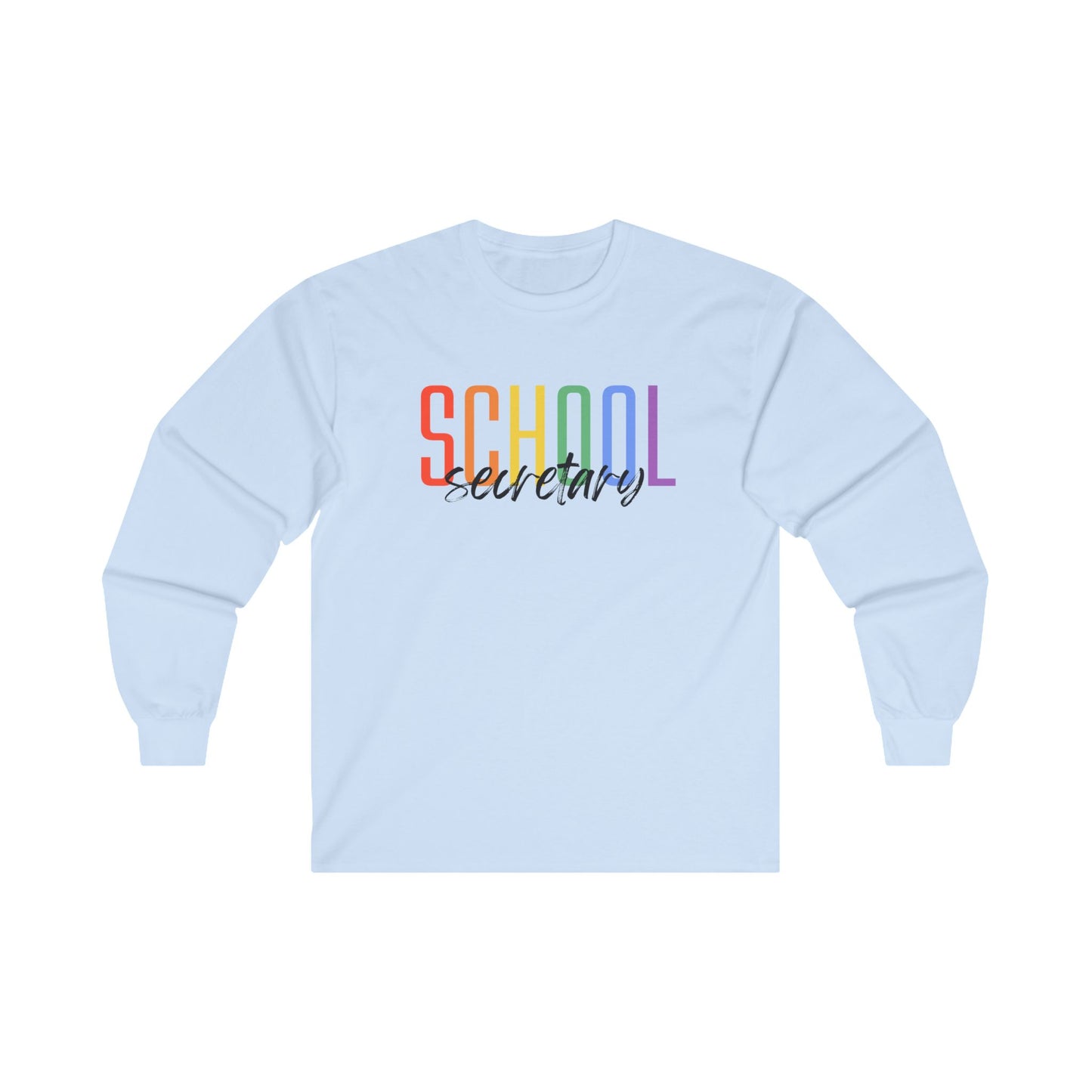 School Secretary Long Sleeve Shirt