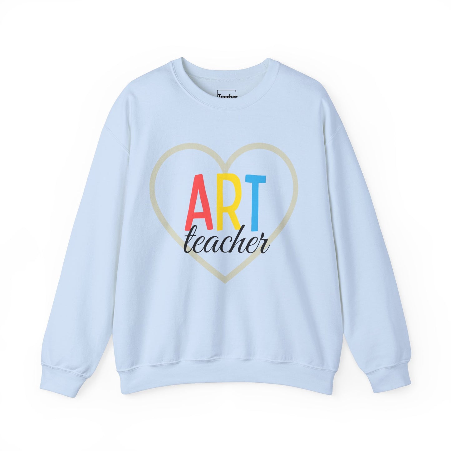 Art Teacher Sweatshirt