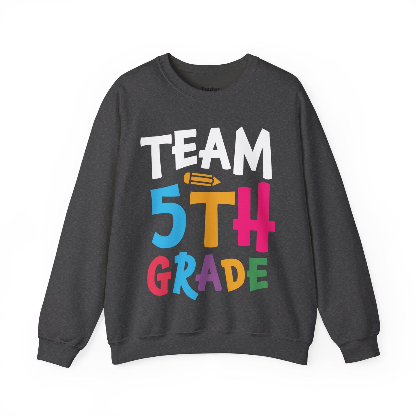 Team 5th Grade Sweatshirt