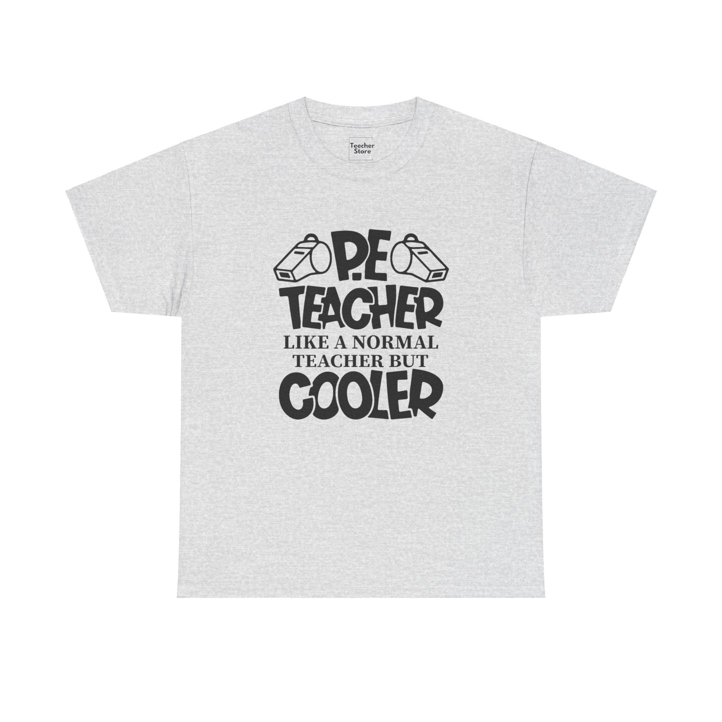 Cool PE Teacher Tee-Shirt