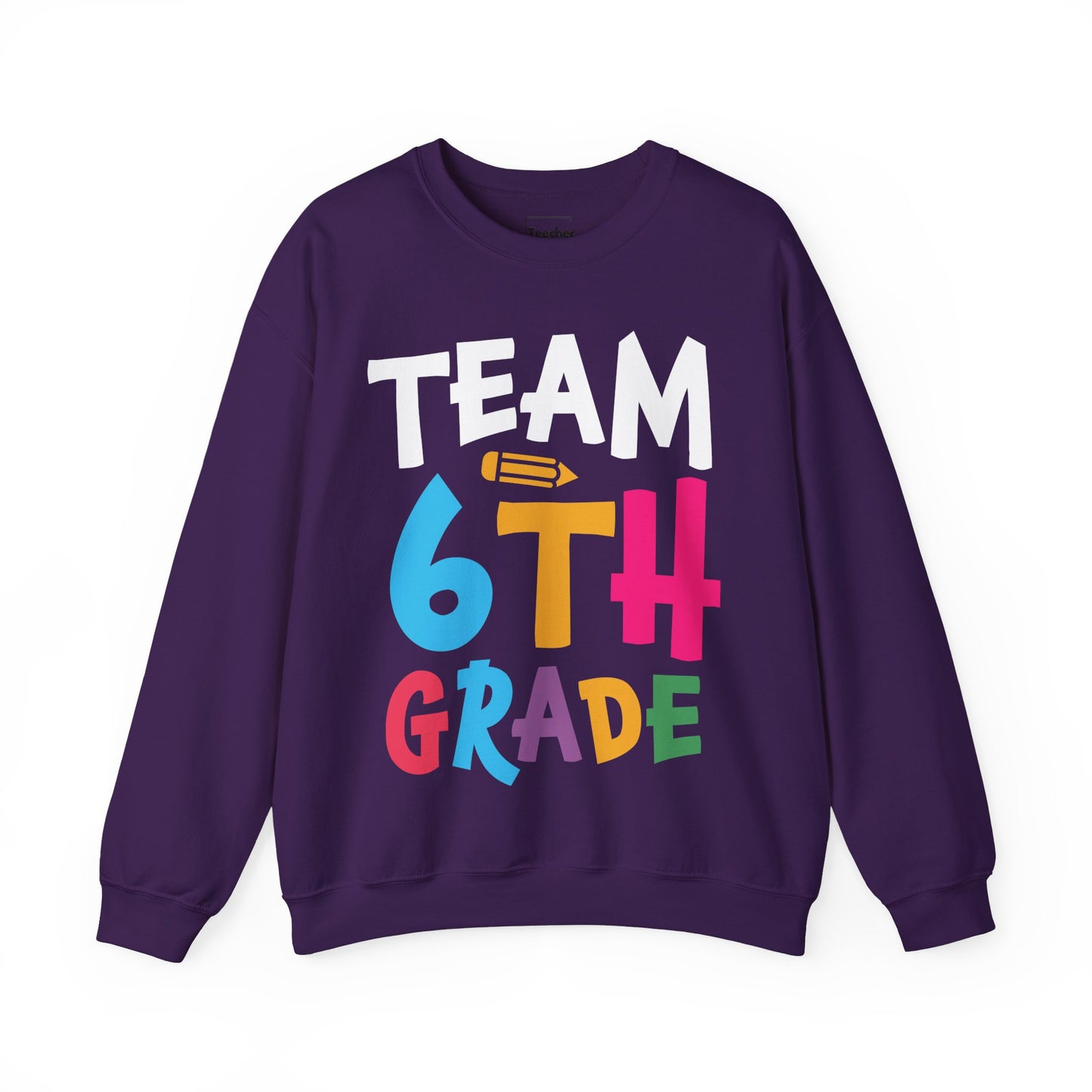 Team 6th Grade Sweatshirt