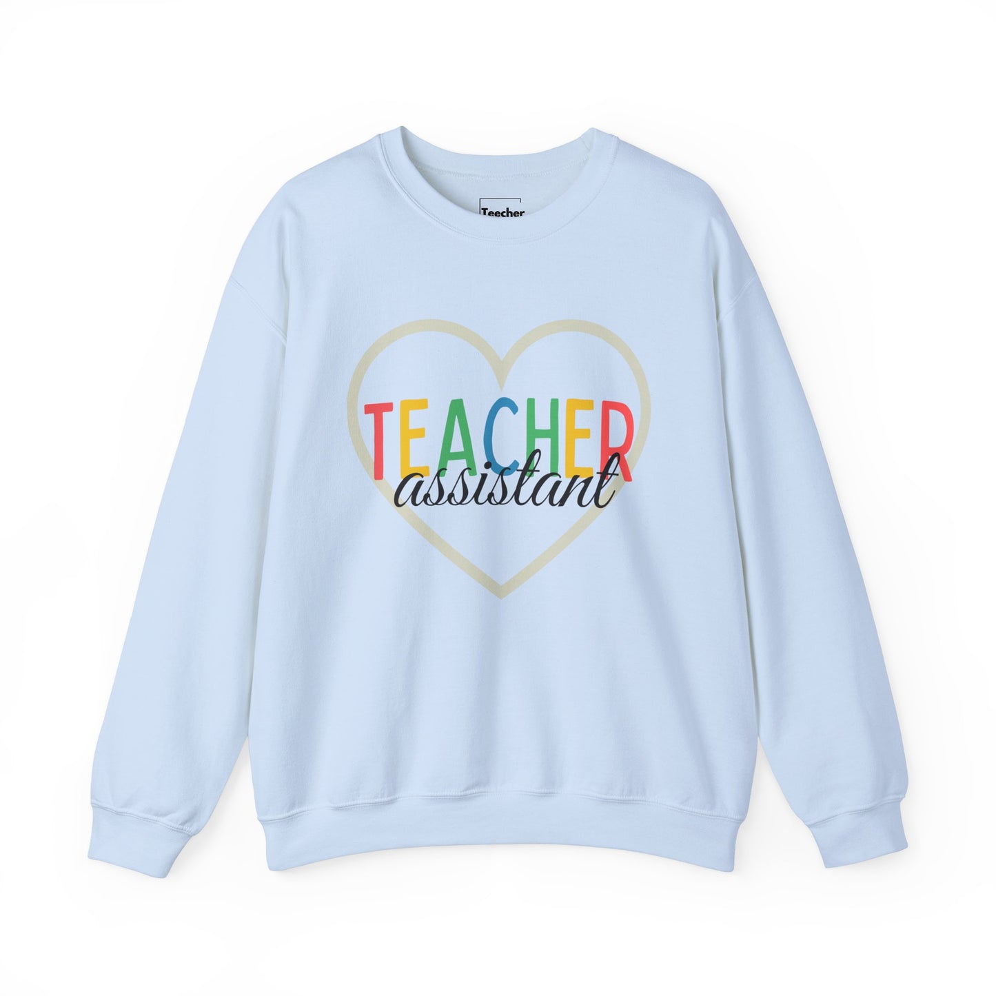 Teacher Assistant Sweatshirt