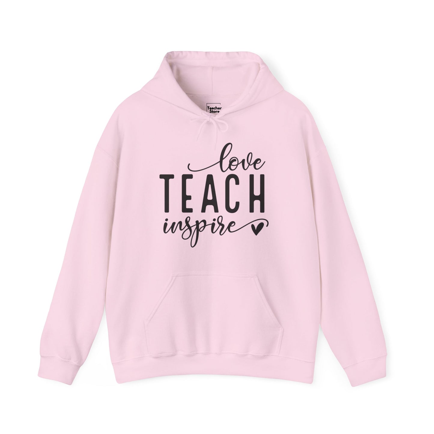 Love Teach Inspire Hooded Sweatshirt