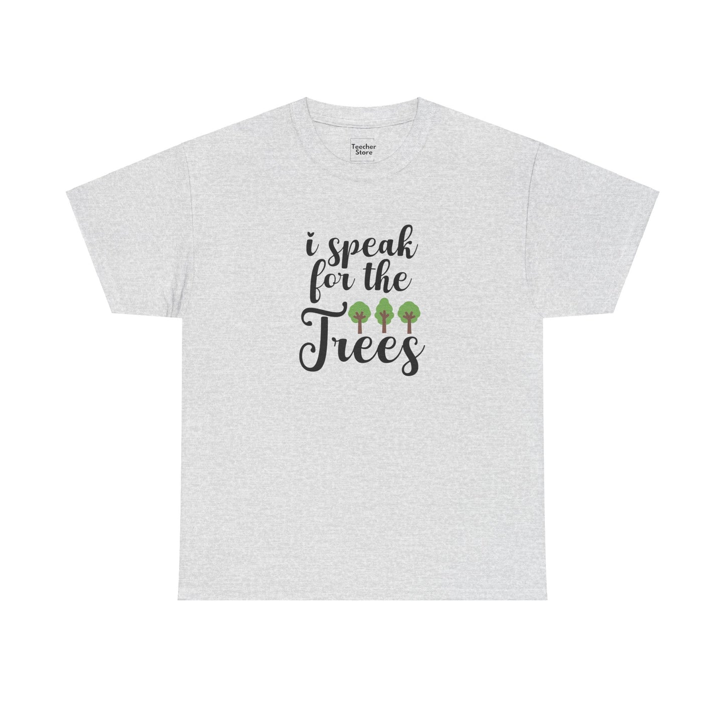 Speak For The Trees Tee-Shirt