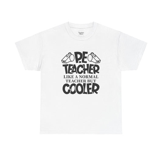 Cool PE Teacher Tee-Shirt