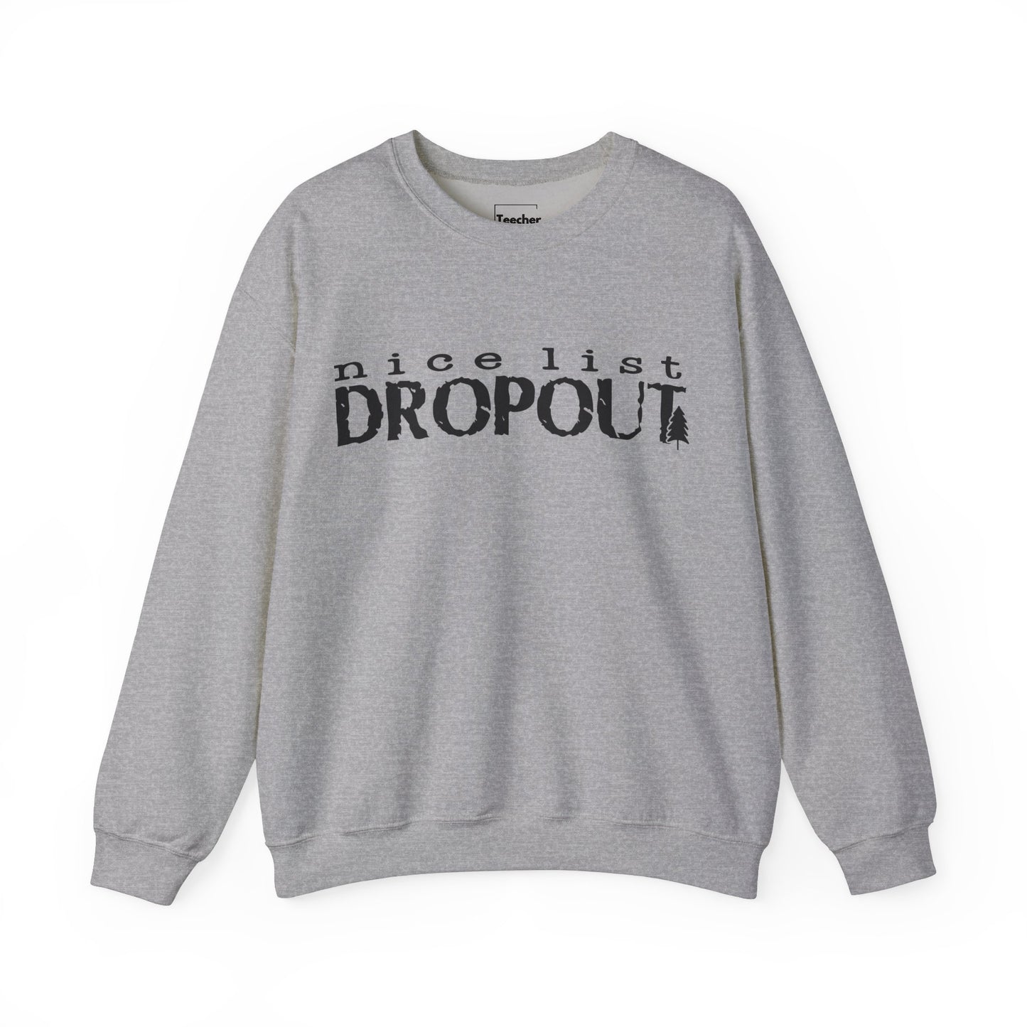 Nice List Dropout Sweatshirt