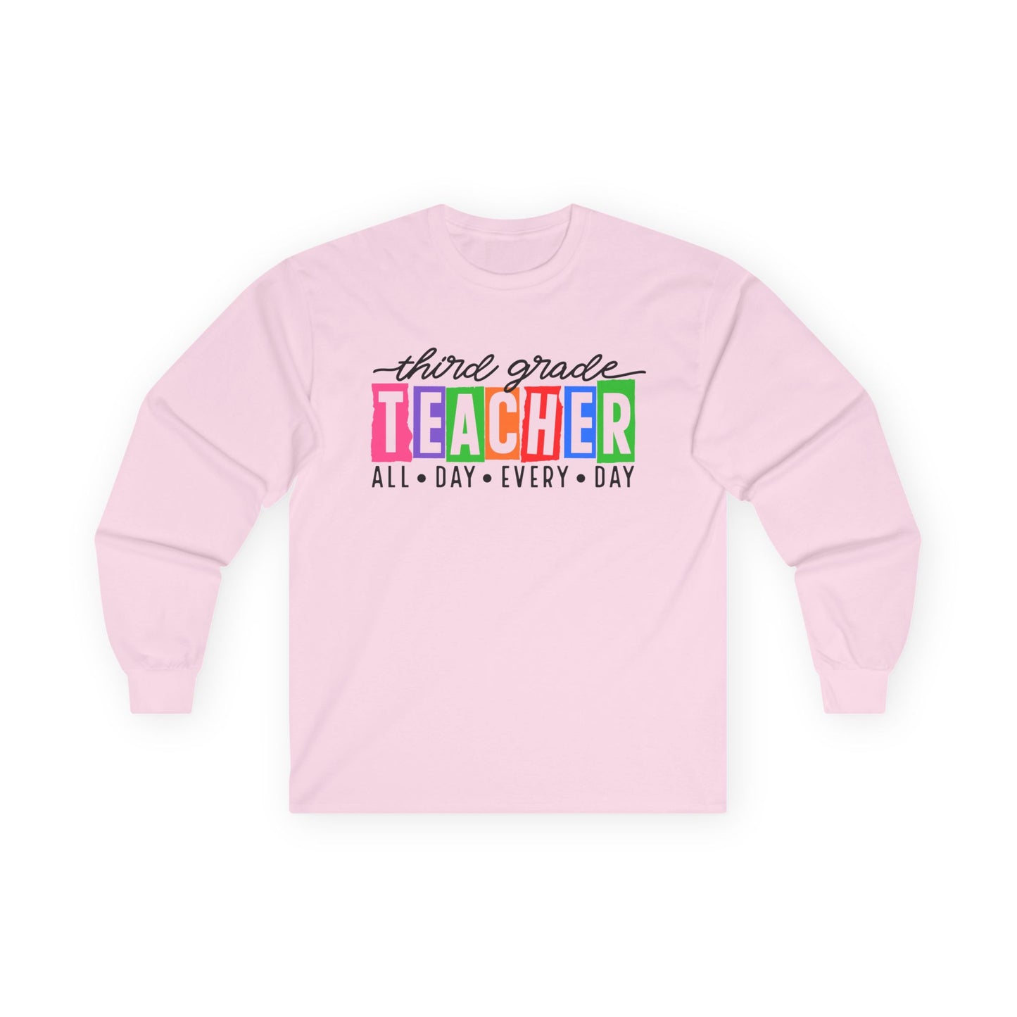 Third Grade All Day Long Sleeve Shirt