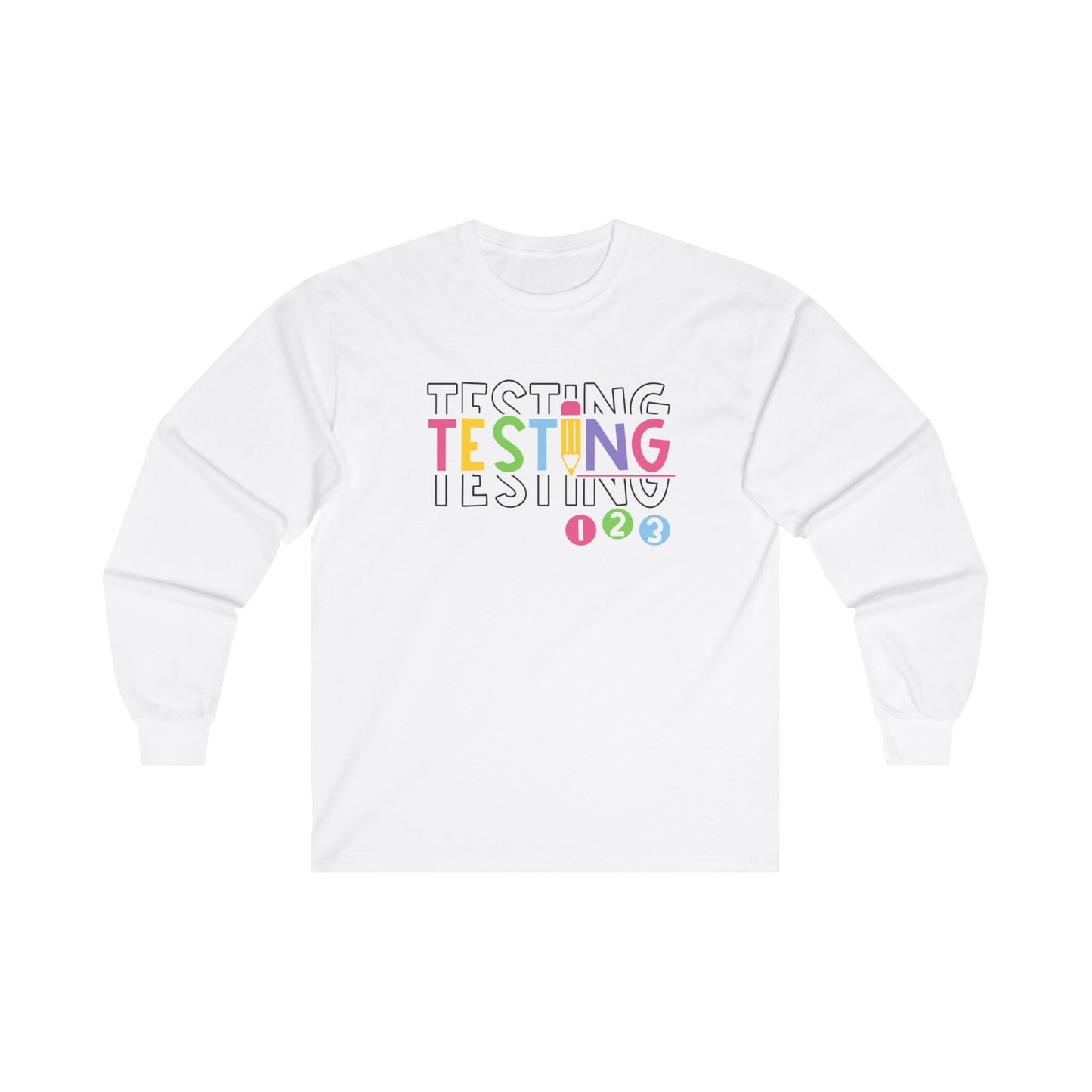 Testing Long Sleeve Shirt