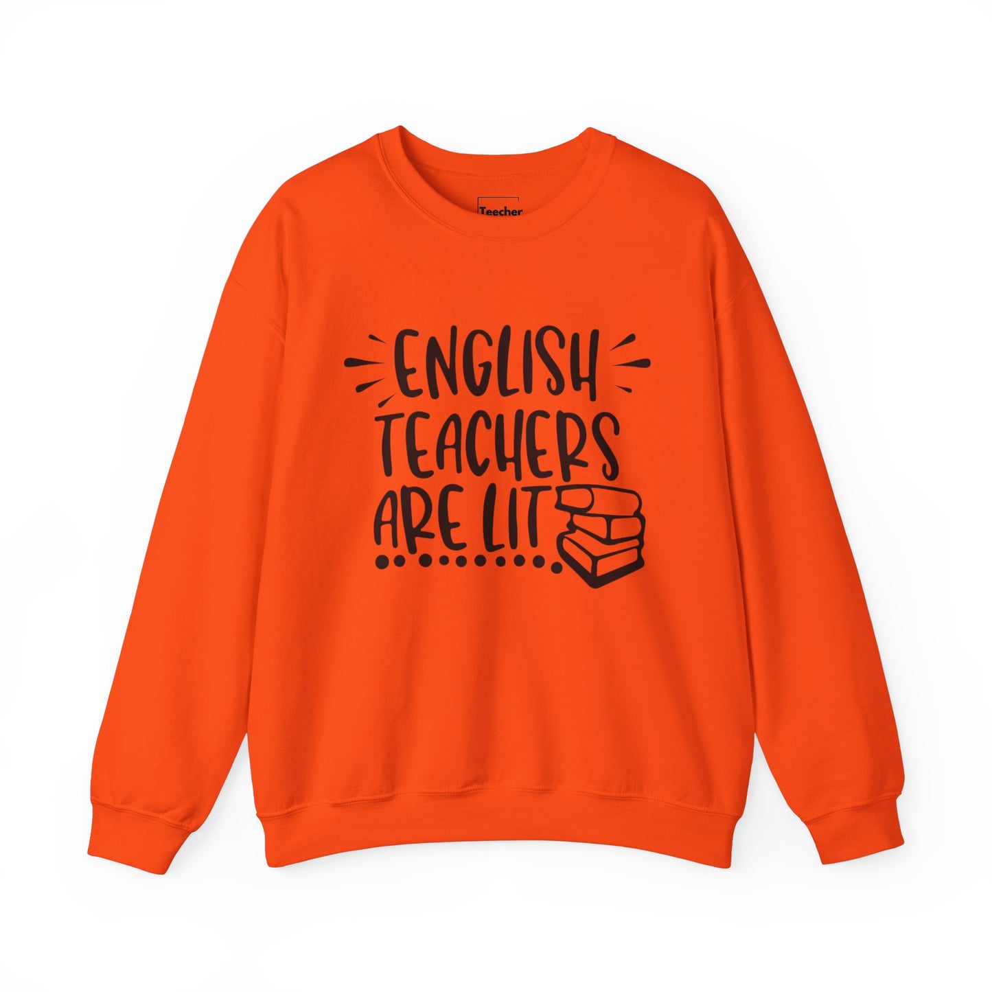 Lit English Teachers Sweatshirt