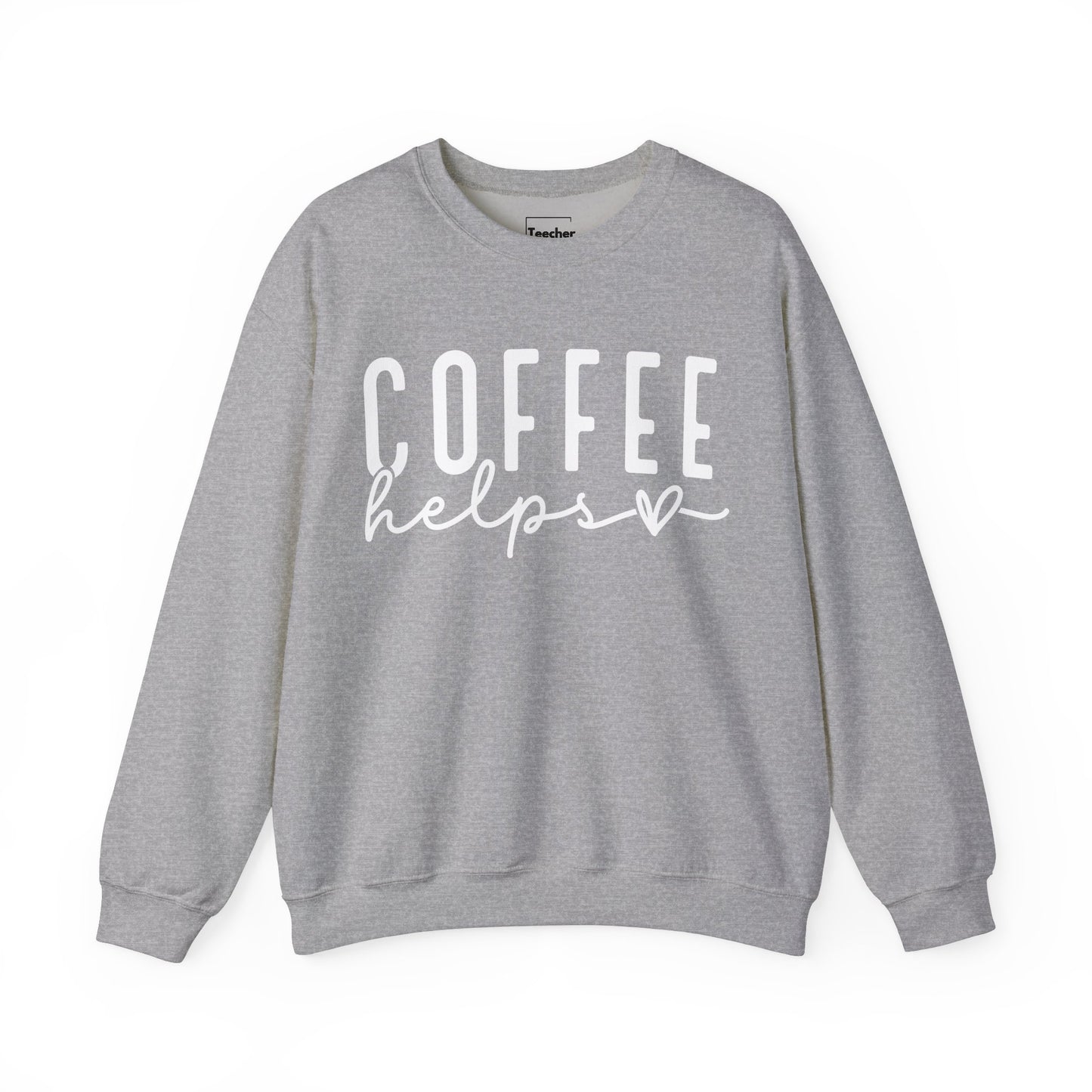 Coffee Helps Sweatshirt