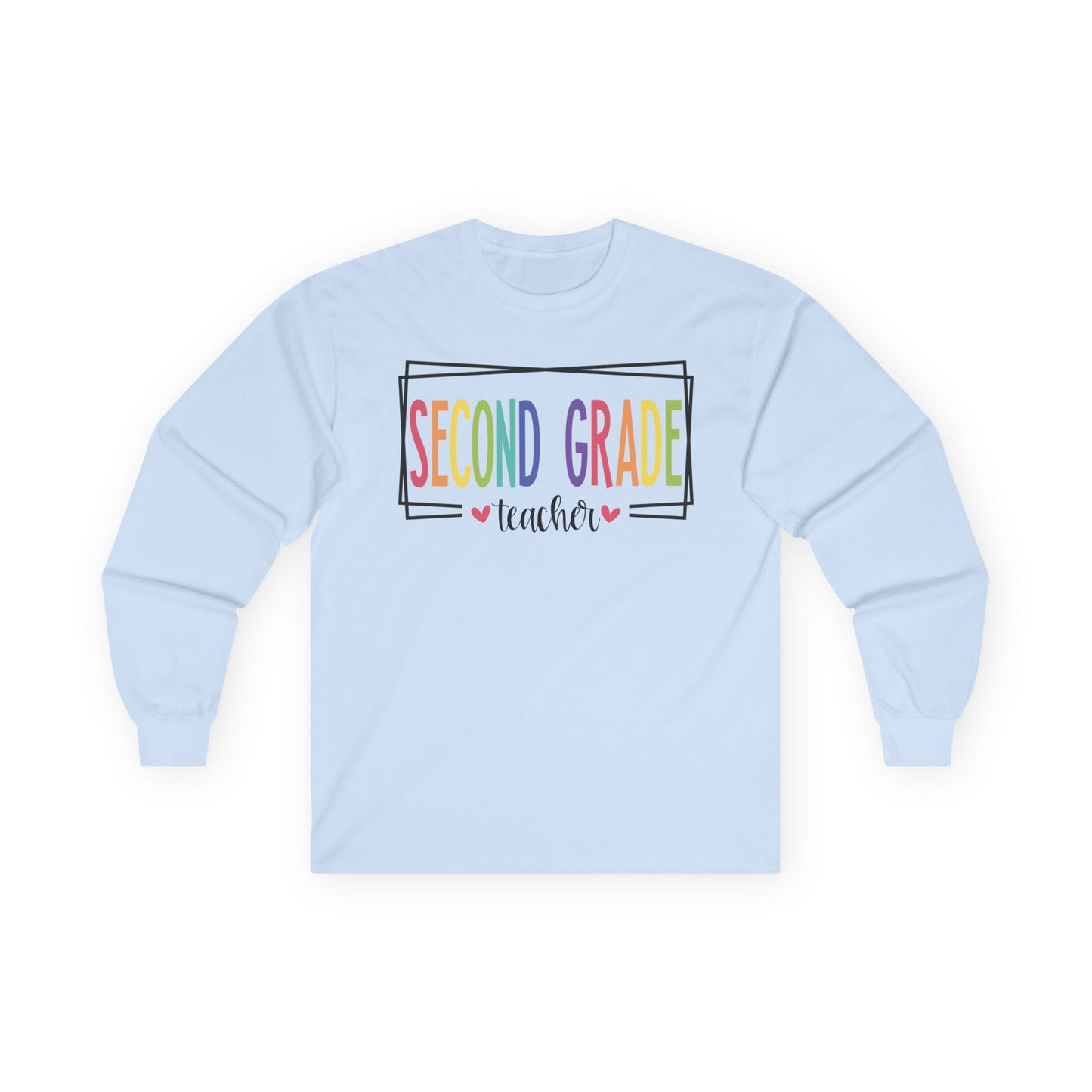 Second Grade Teacher Long Sleeve Shirt