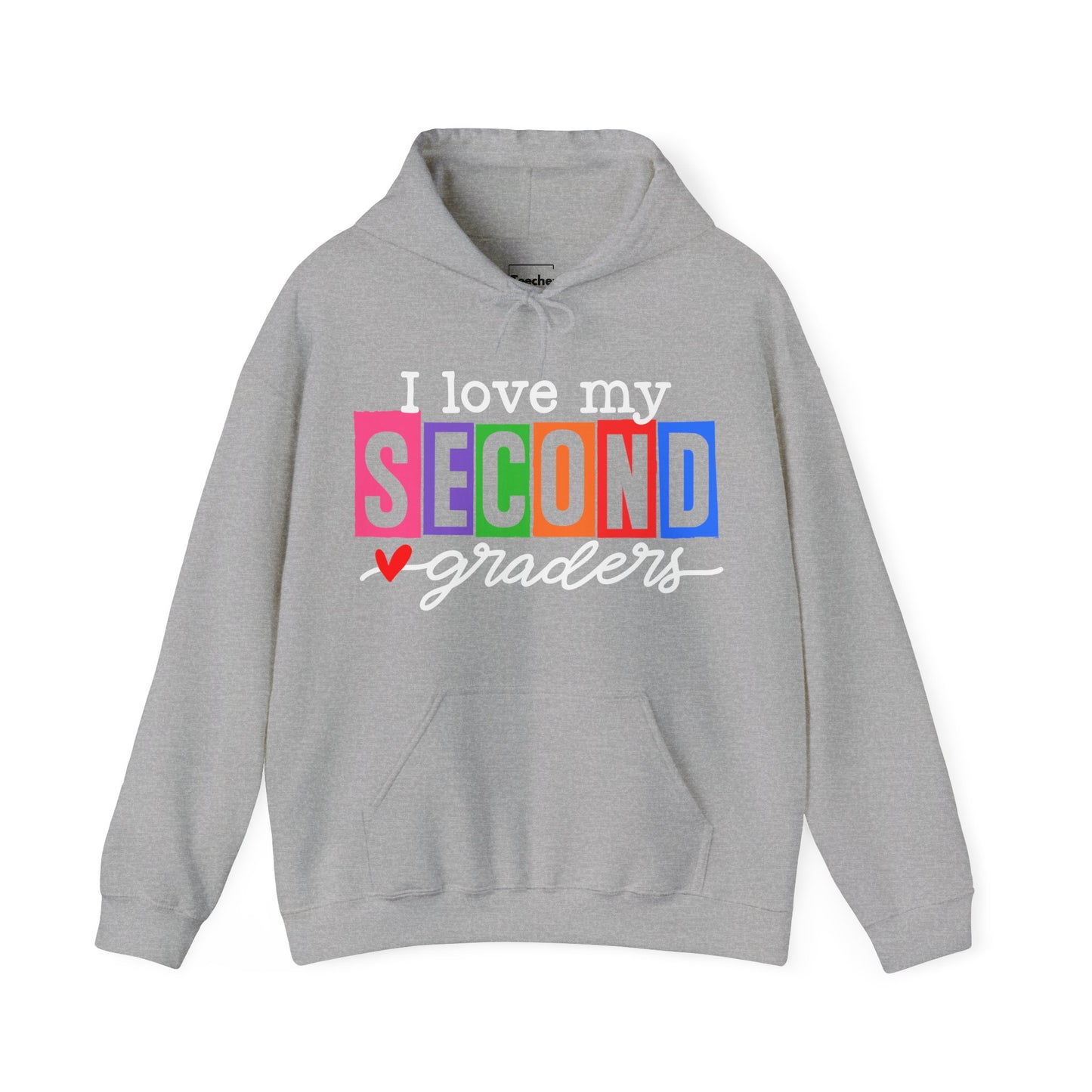 Love My Second Graders Hooded Sweatshirt