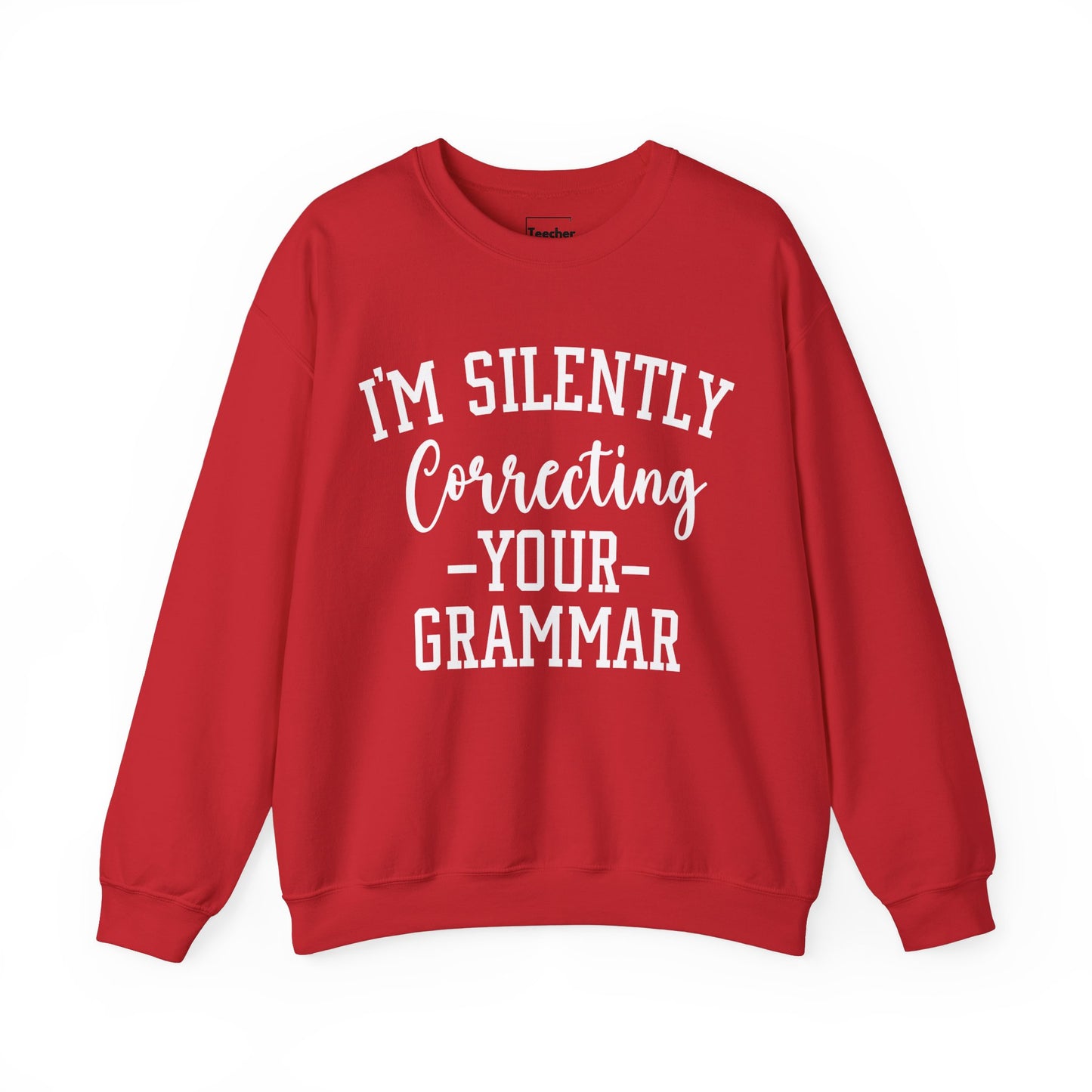 Correcting Grammar Sweatshirt