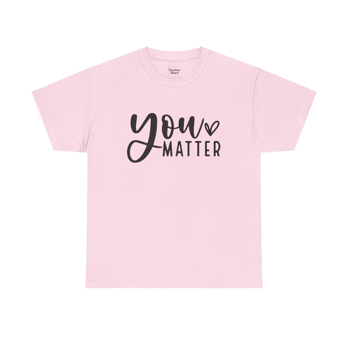 You Matter Tee-Shirt