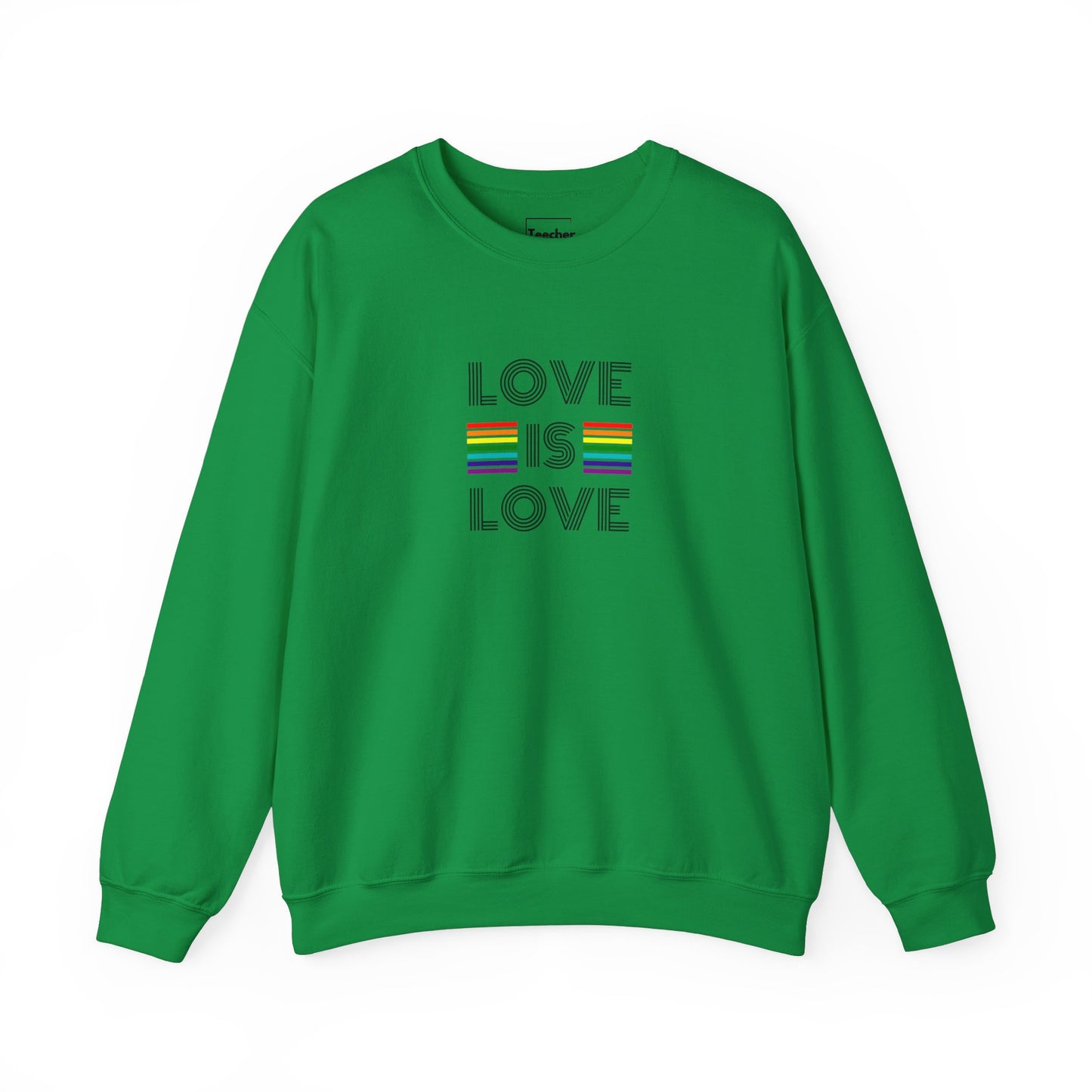 Love Is Love Sweatshirt