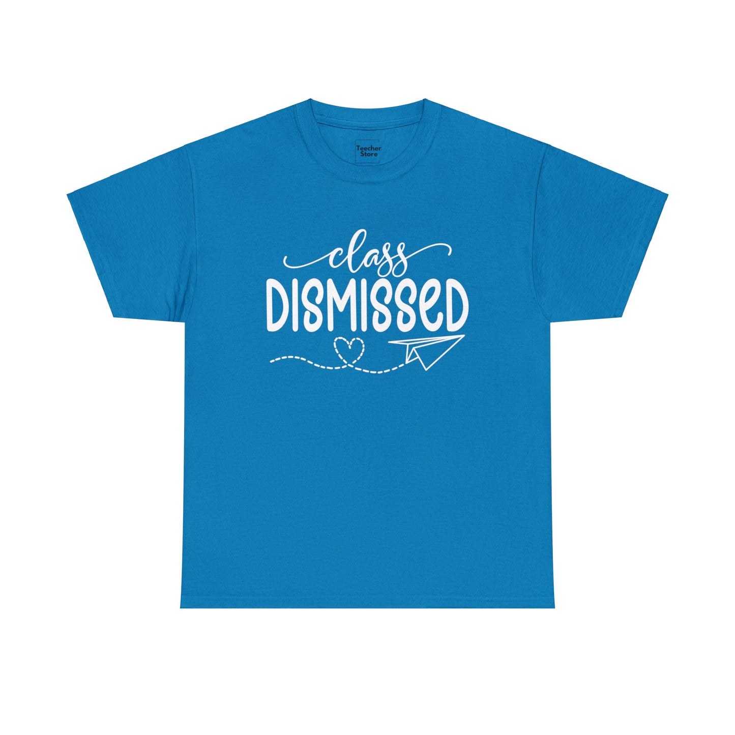 Class Dismissed Tee-Shirt