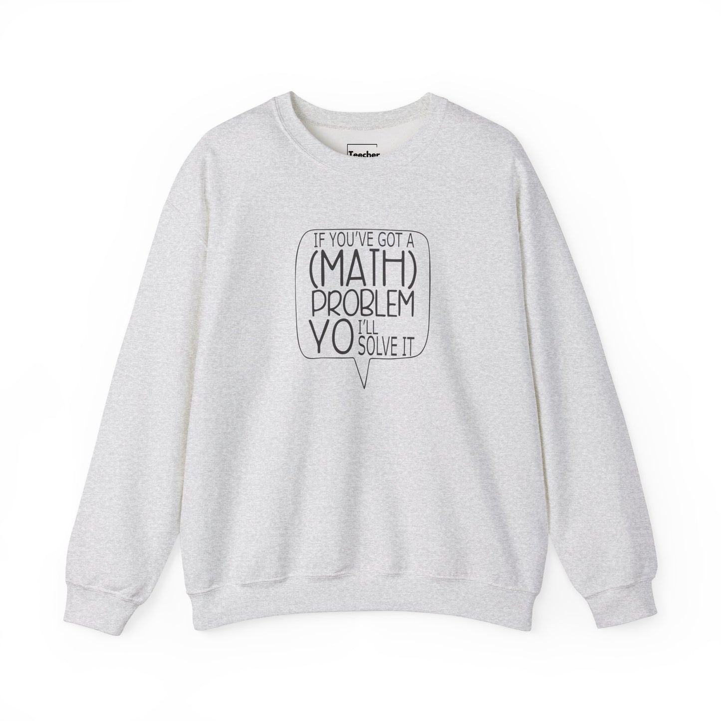 Math Problem Sweatshirt