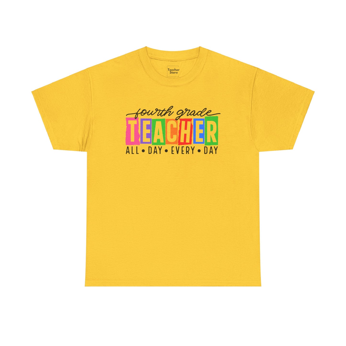 Fourth Grade All Day Tee-Shirt