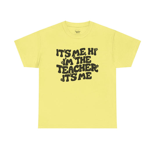 It's Me Hi Tee-Shirt
