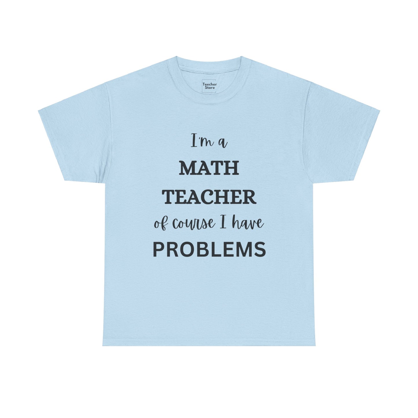 Problems Tee-Shirt