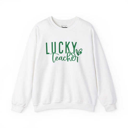 Lucky Teacher Sweatshirt