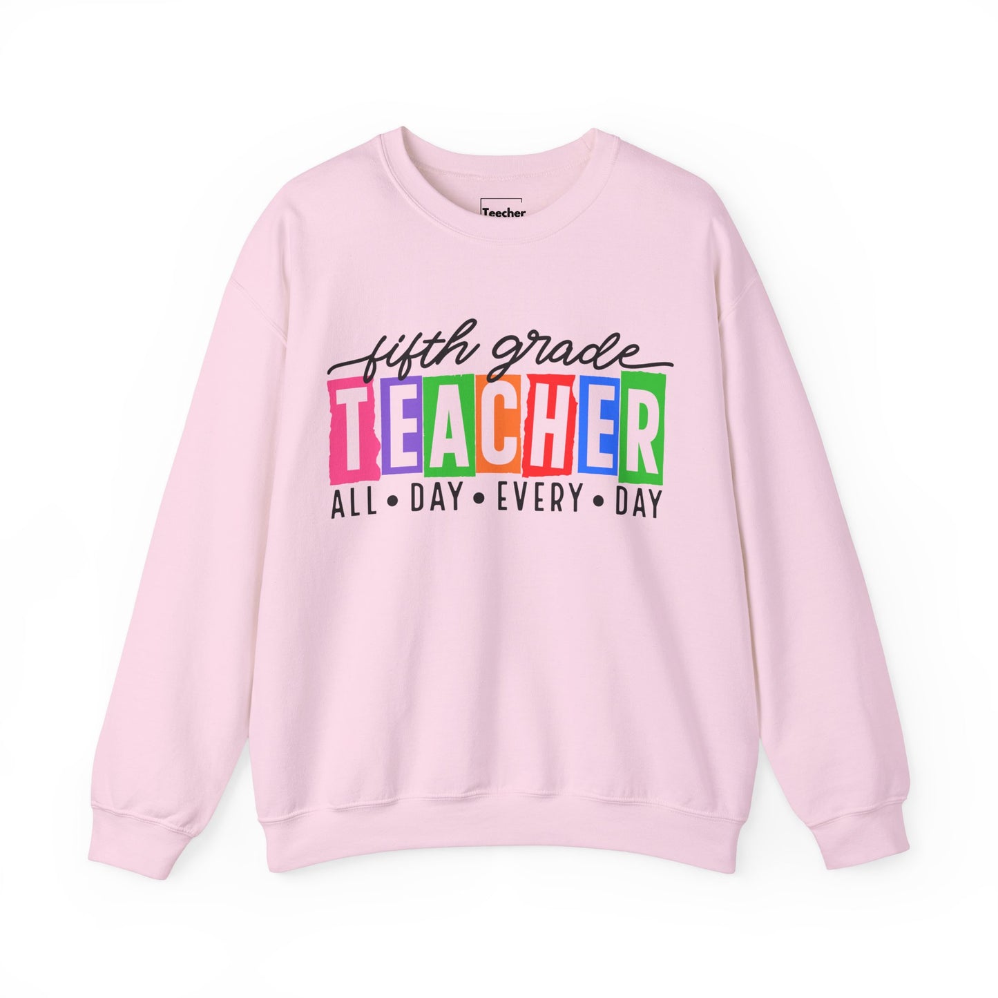 Fifth Grade All Day Sweatshirt