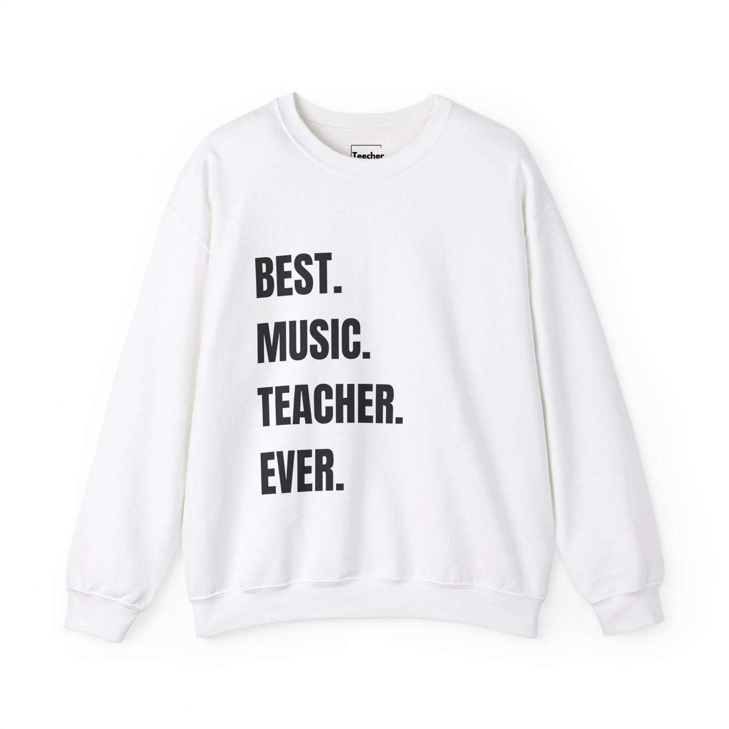 Best Music Teacher Sweatshirt