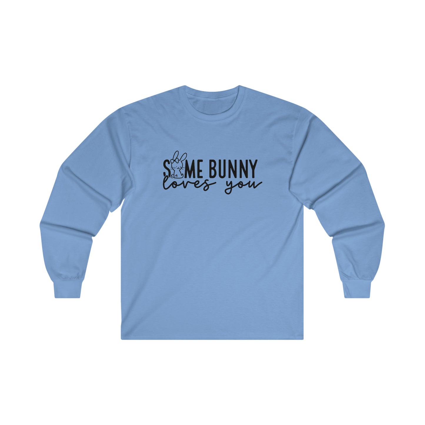 Some Bunny Long Sleeve Shirt