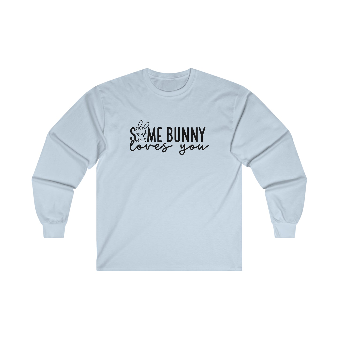 Some Bunny Long Sleeve Shirt