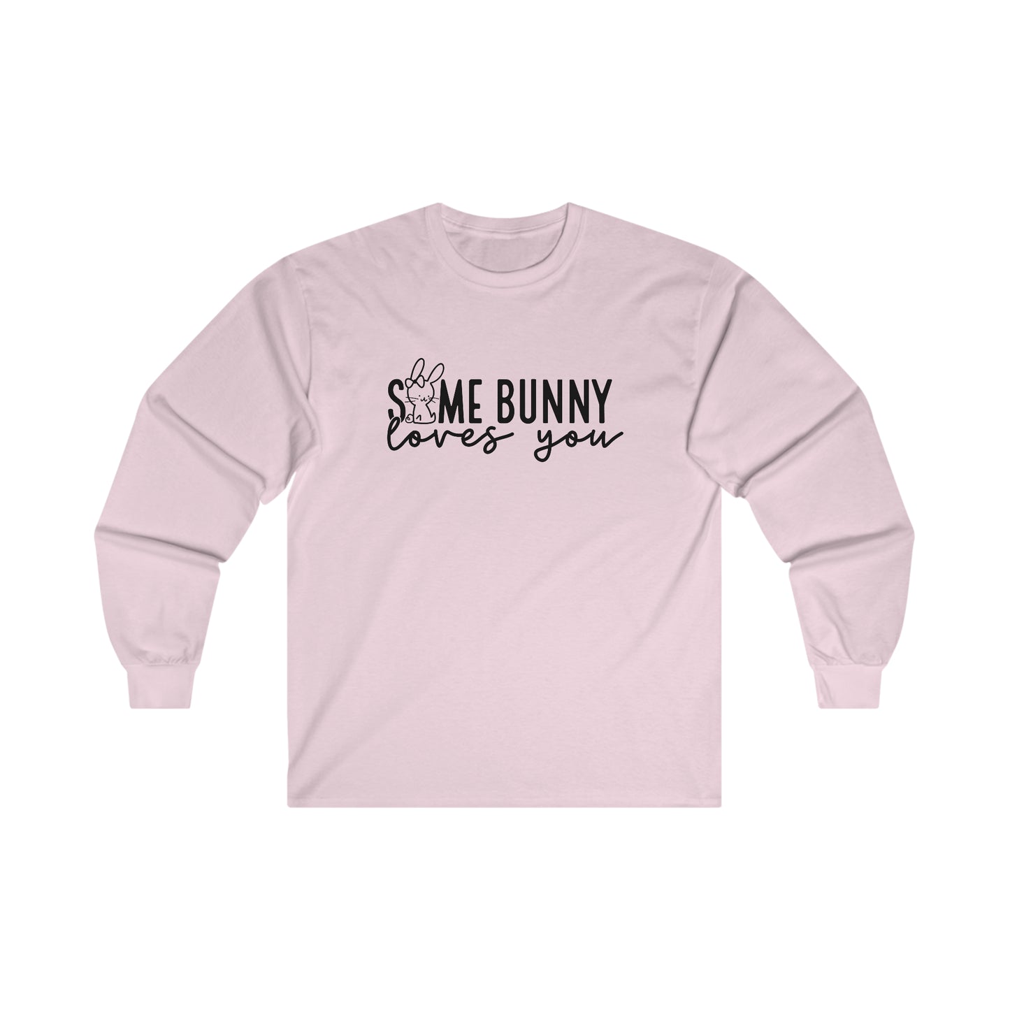 Some Bunny Long Sleeve Shirt