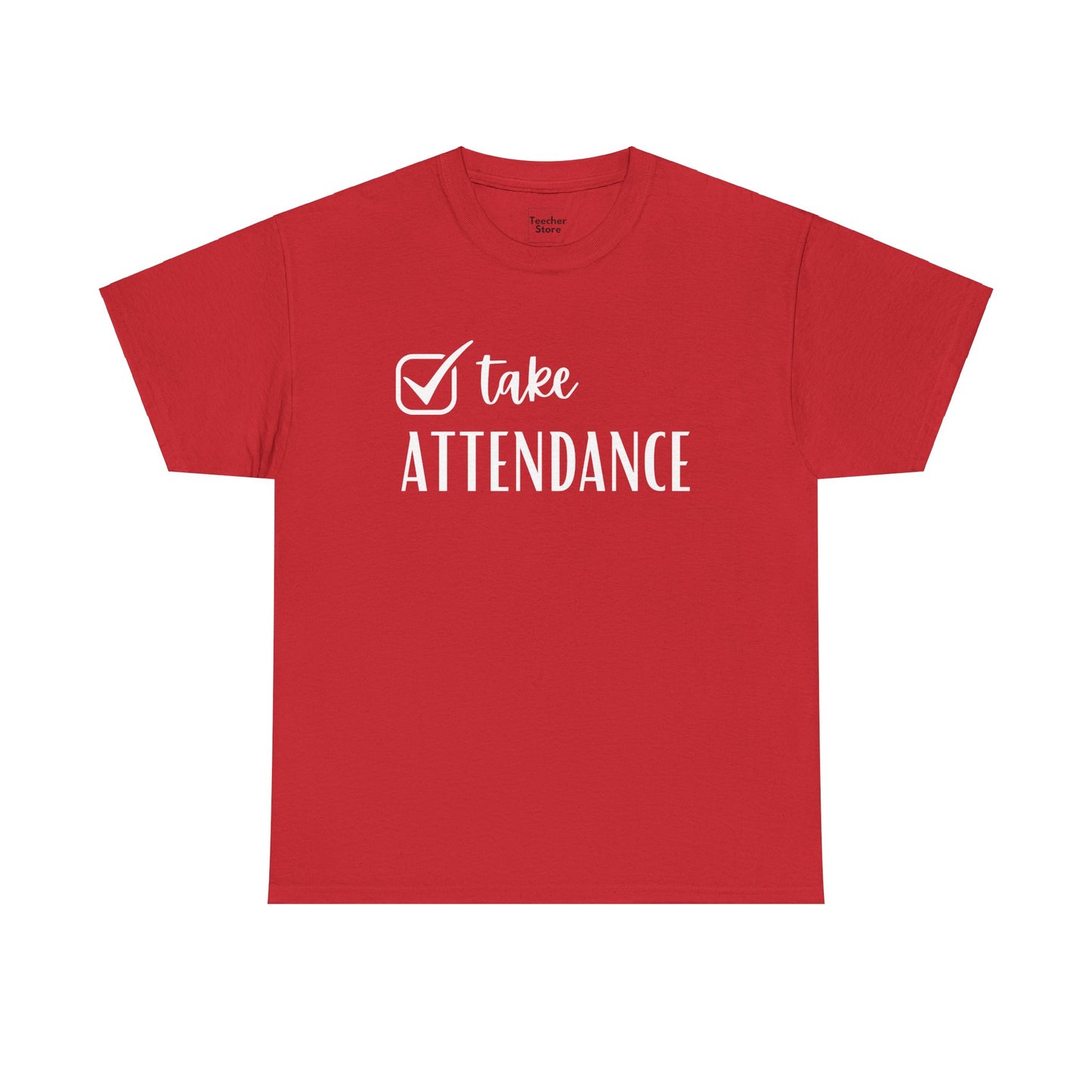 Attendance Tee-Shirt